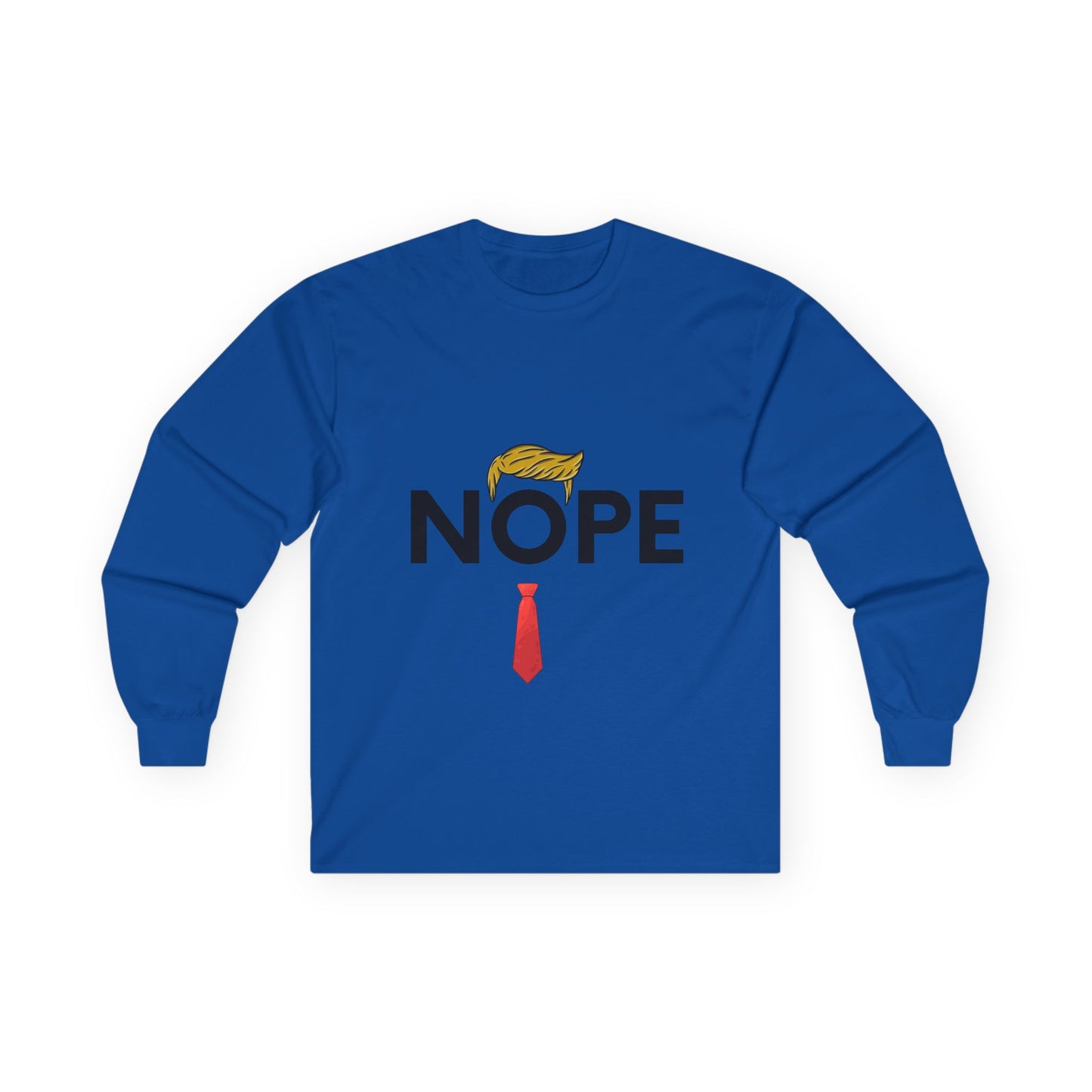 NOPE TRUMP Funny Political Long Sleeve Tee - 'NOPE' Graphic Tee for Election Season, Unisex Shirt, Gift for Politicos, Casual Wear, Humor Apparel