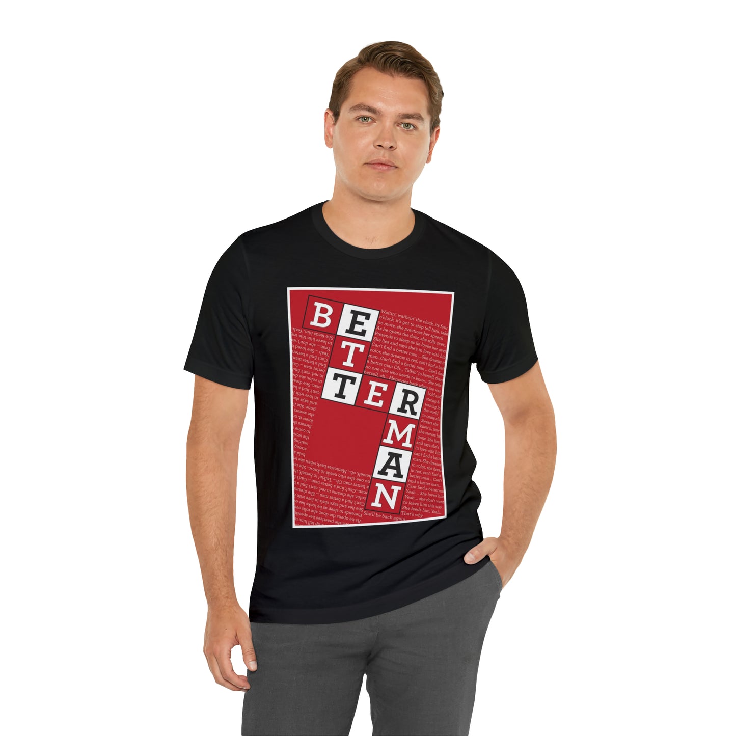 BETTER MAN Unisex Jersey Short Sleeve Tee