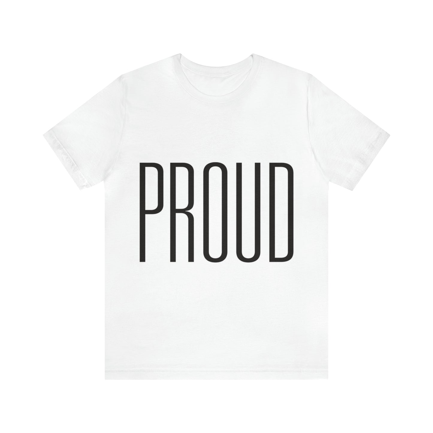 PROUD Unisex Jersey Short Sleeve Tee