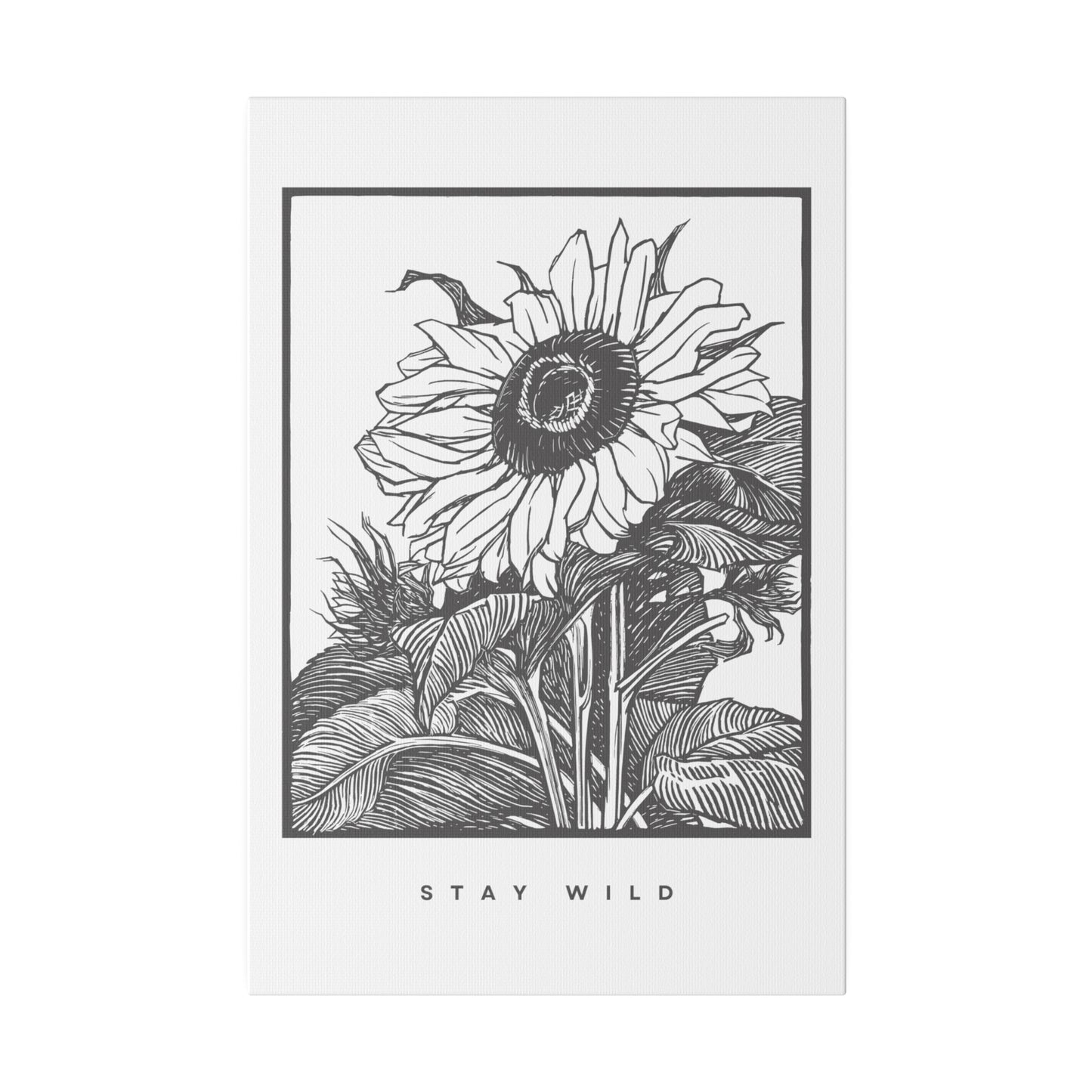 Sunflower STAY WILD Matte Canvas, Stretched, 0.75"