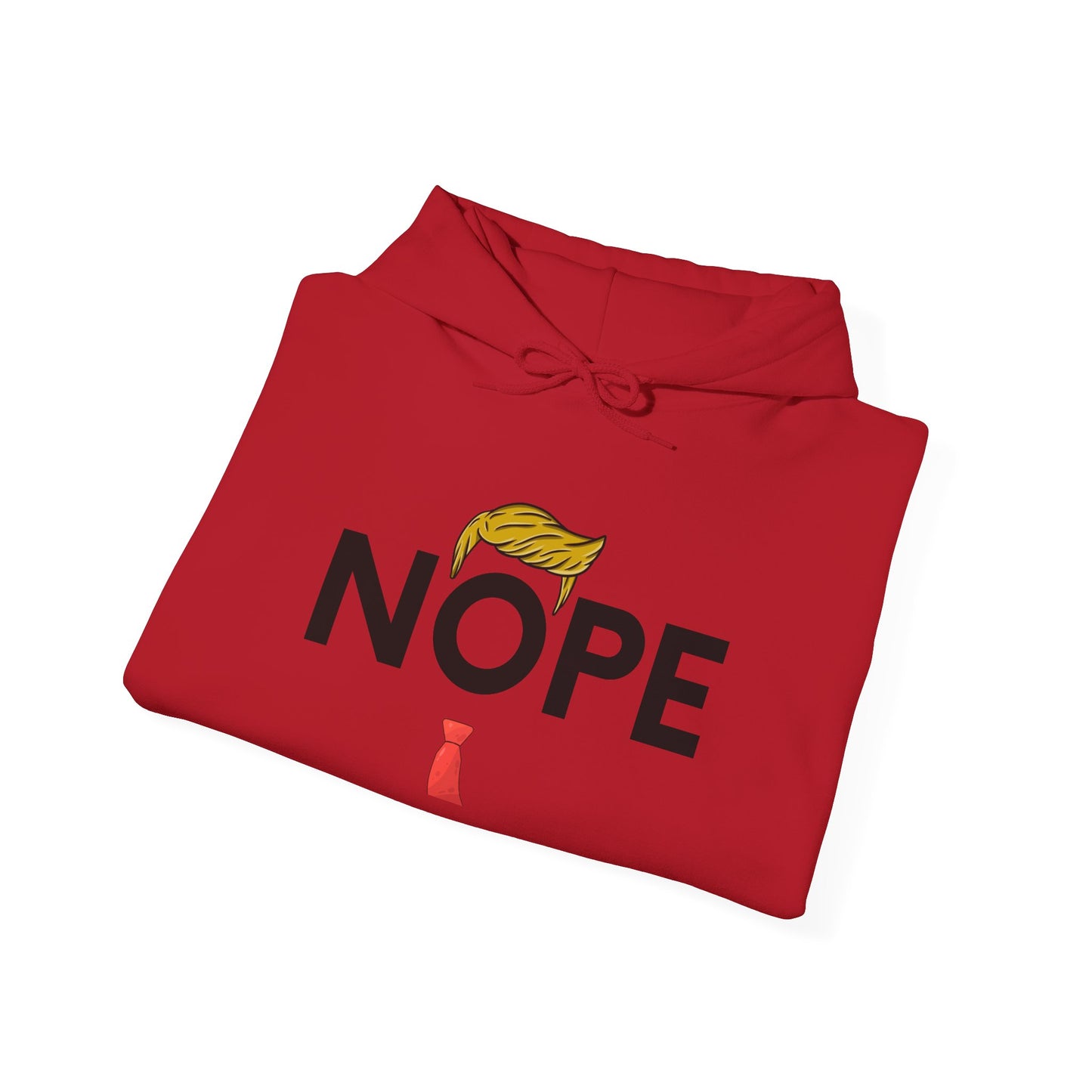 NOPE TRUMP Humorous Unisex Hooded Sweatshirt - Funny Quote, Casual Wear, Gift for Friends, Cool Hoodie, Everyday Comfort, Men & Women