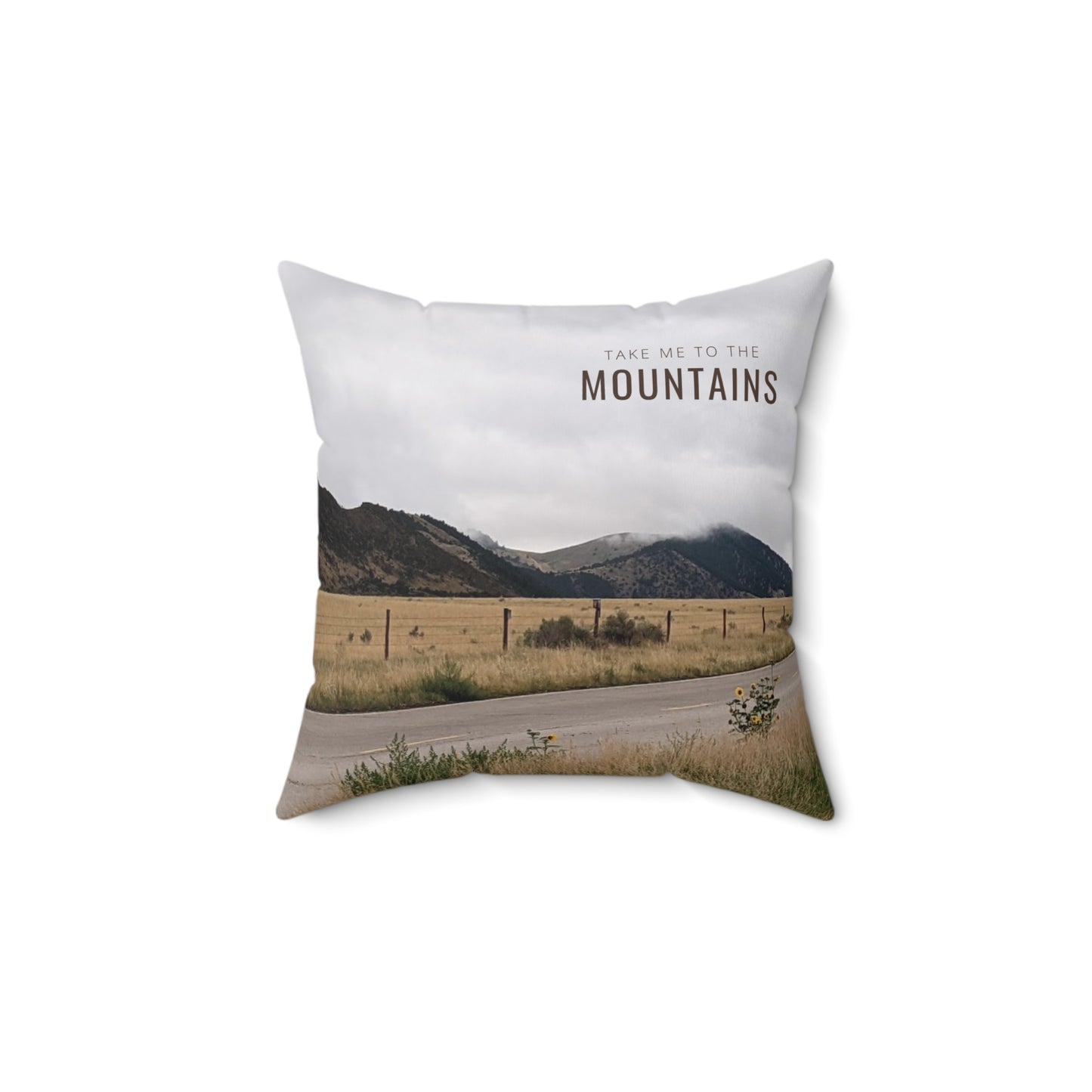 TAKE ME BACK TO THE MOUNTAINS Spun Polyester Square Pillow