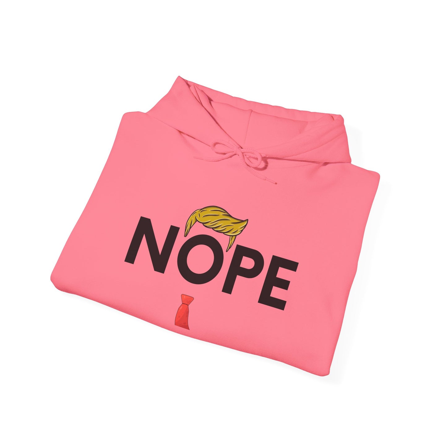NOPE TRUMP Humorous Unisex Hooded Sweatshirt - Funny Quote, Casual Wear, Gift for Friends, Cool Hoodie, Everyday Comfort, Men & Women
