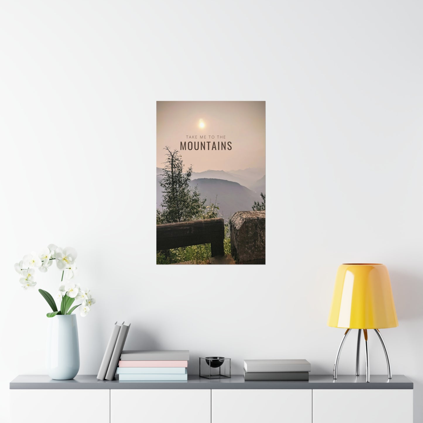 Take Me To The Mountains Premium Matte Vertical Posters