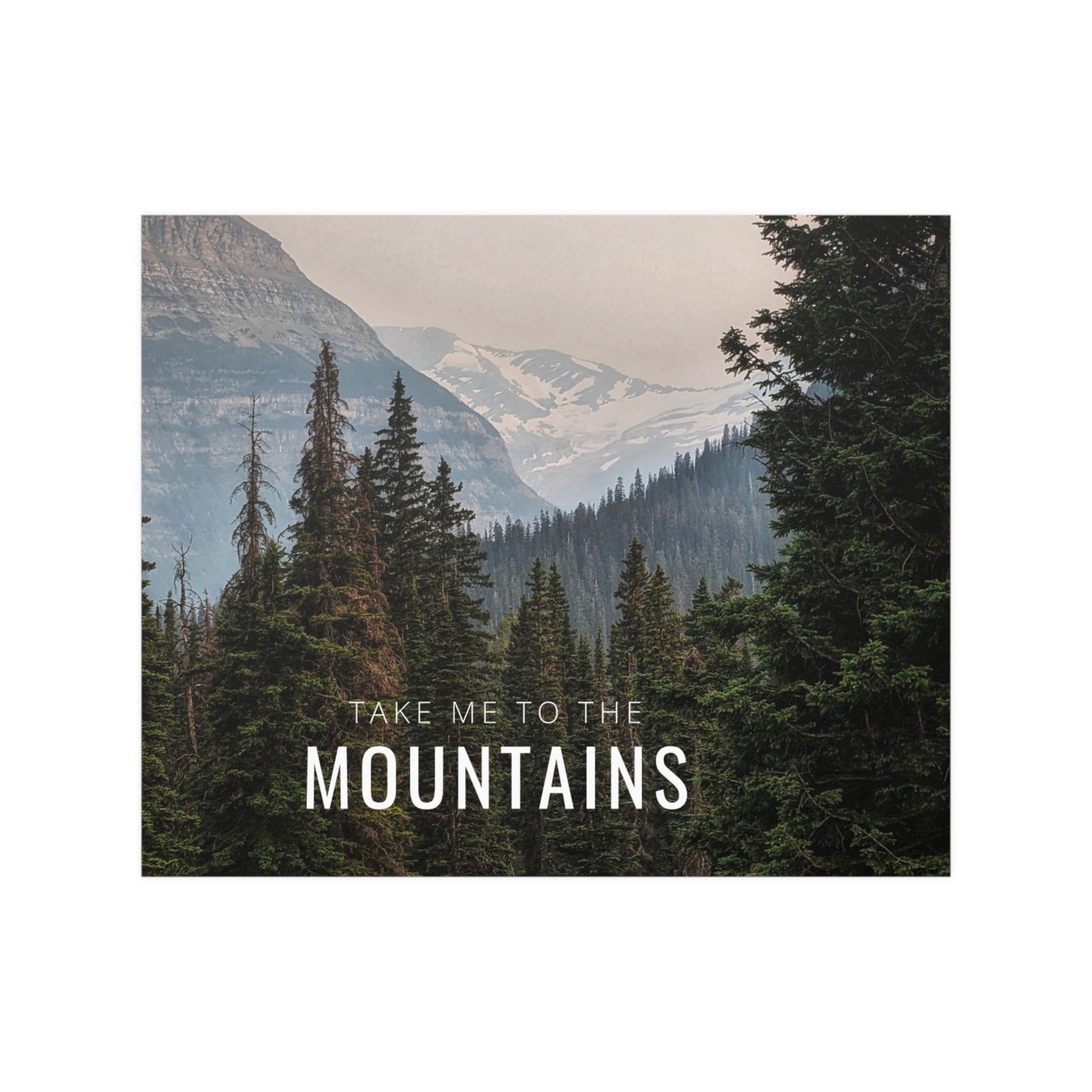 Take Me Back To The Mountains Satin Posters (210gsm)