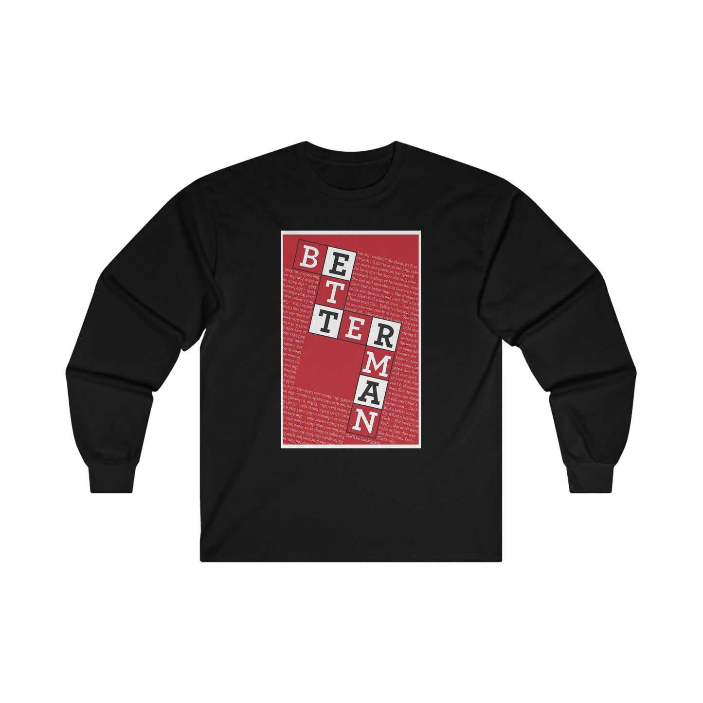 BETTER MAN Ultra Cotton Long Sleeve Tee