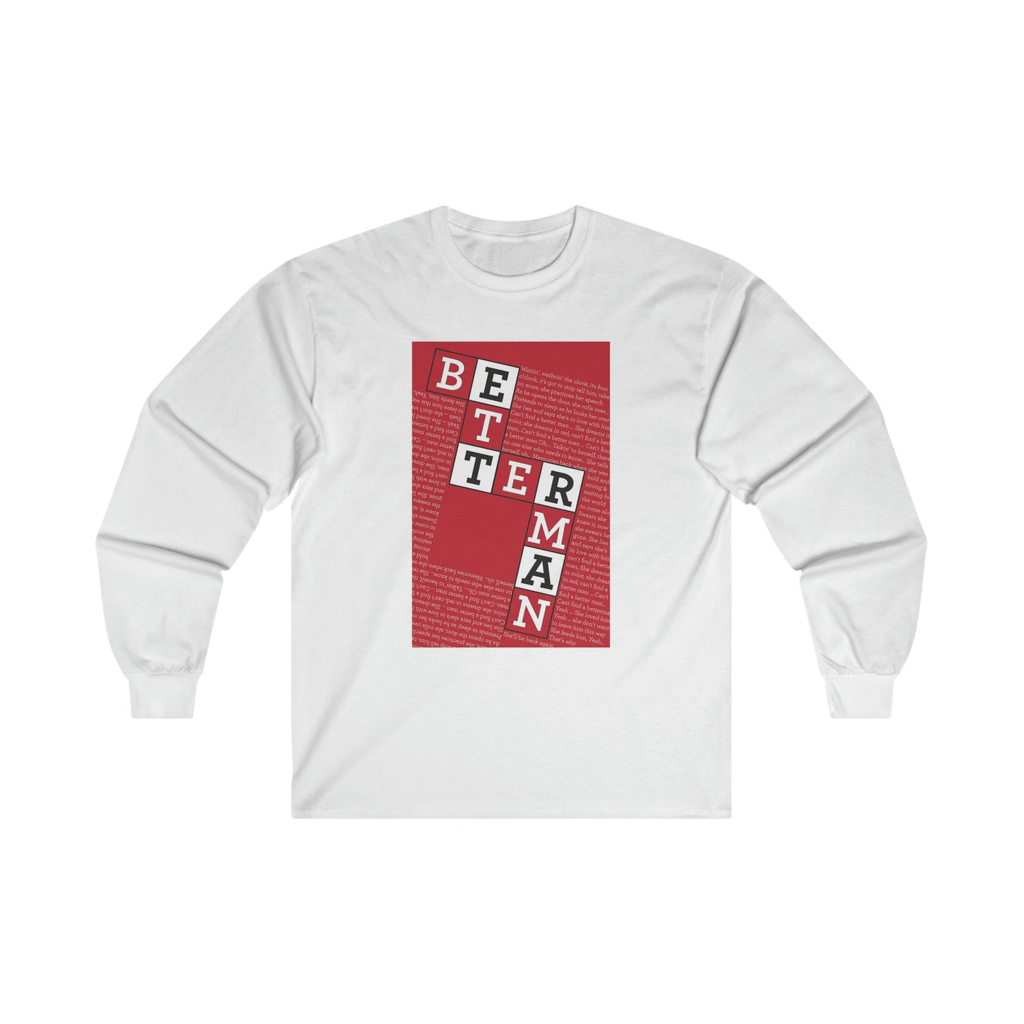 BETTER MAN Ultra Cotton Long Sleeve Tee