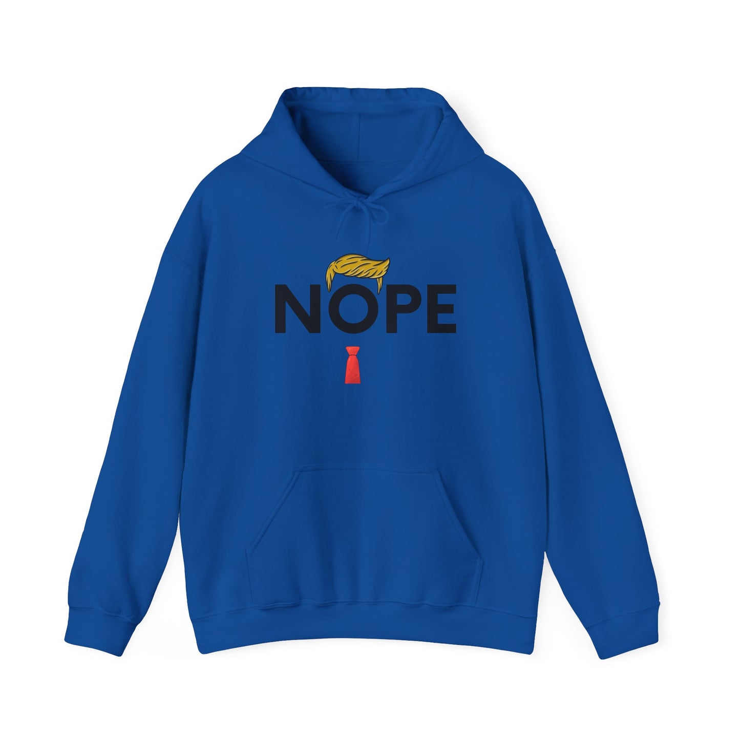 NOPE TRUMP Humorous Unisex Hooded Sweatshirt - Funny Quote, Casual Wear, Gift for Friends, Cool Hoodie, Everyday Comfort, Men & Women