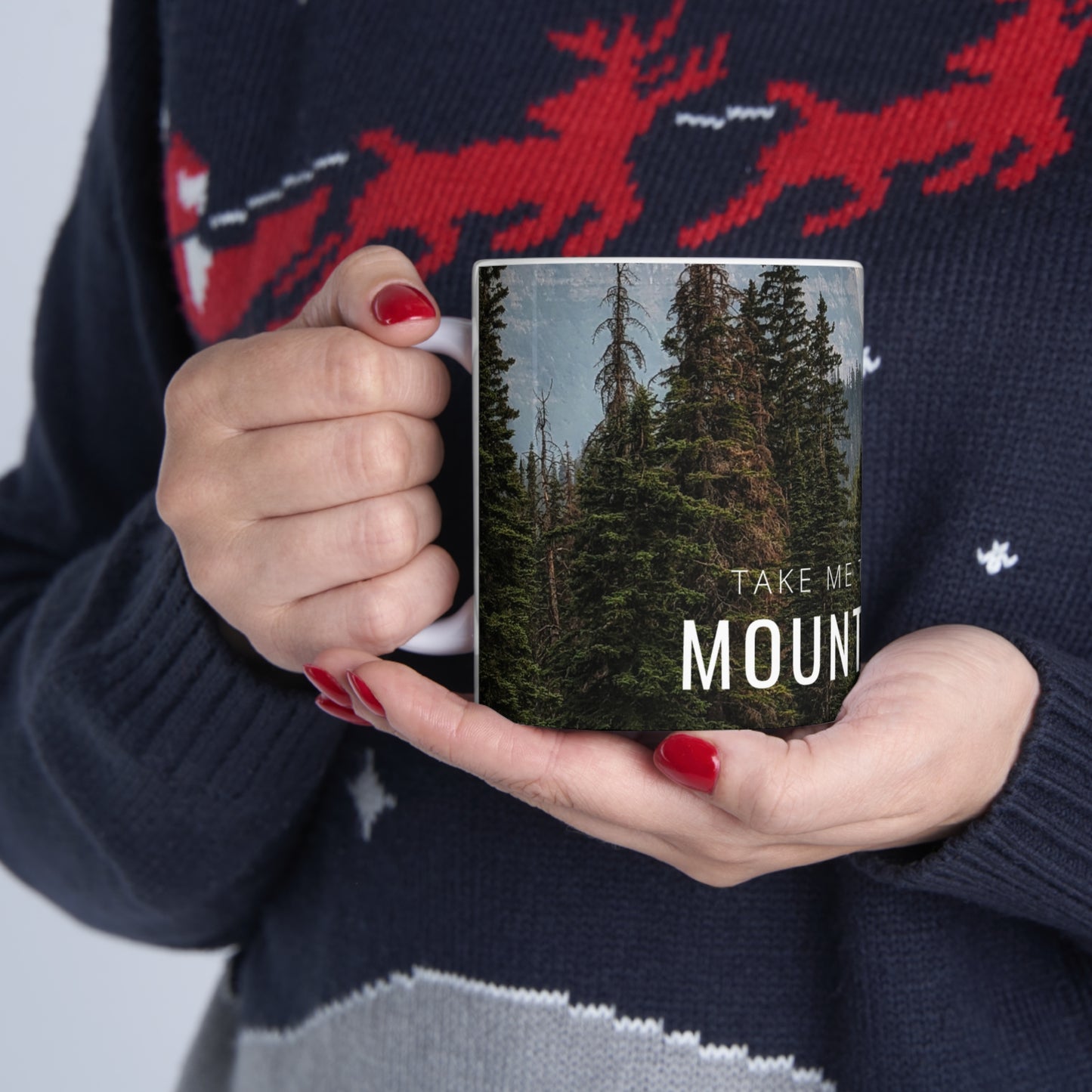 Take Me Back To The Mountains Ceramic Mug 11oz