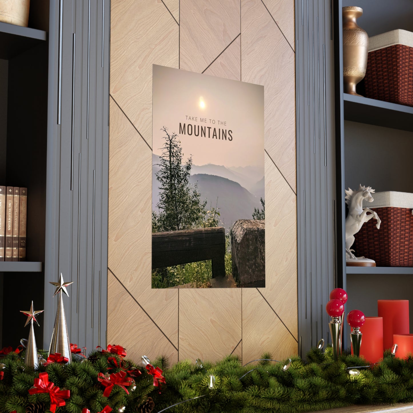 Take Me To The Mountains Premium Matte Vertical Posters