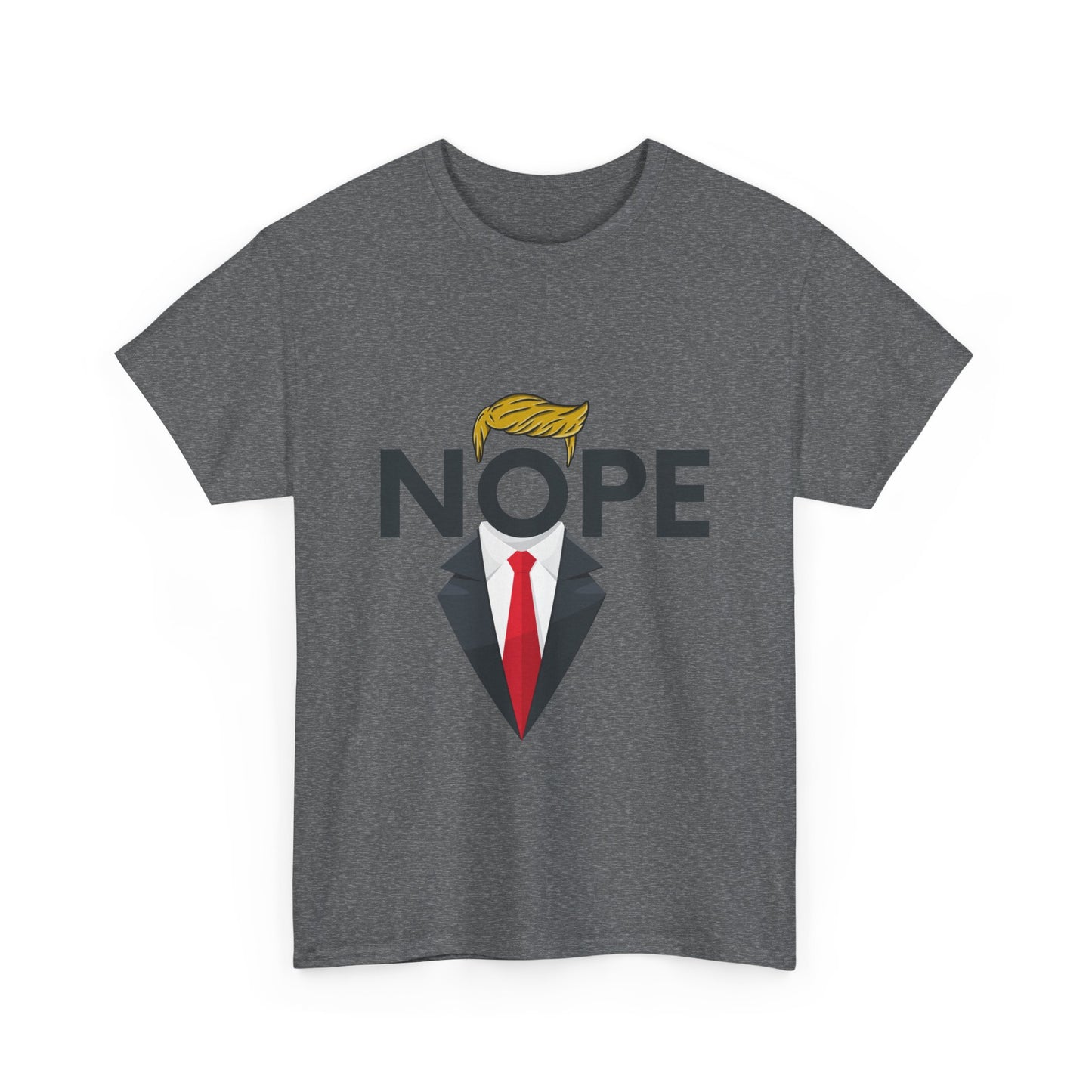 NOPE TRUMP Mocking President Tee, Funny Political Shirt, Unisex Cotton T-Shirt, Election Humor Gift, Statement Tee, Everyday Wear