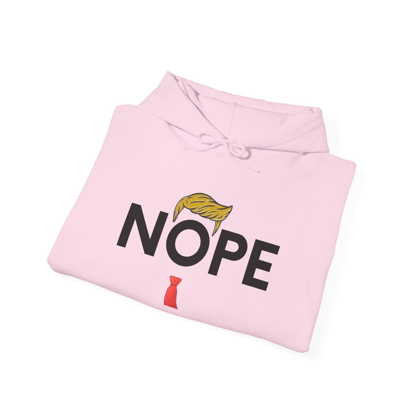 NOPE TRUMP Humorous Unisex Hooded Sweatshirt - Funny Quote, Casual Wear, Gift for Friends, Cool Hoodie, Everyday Comfort, Men & Women