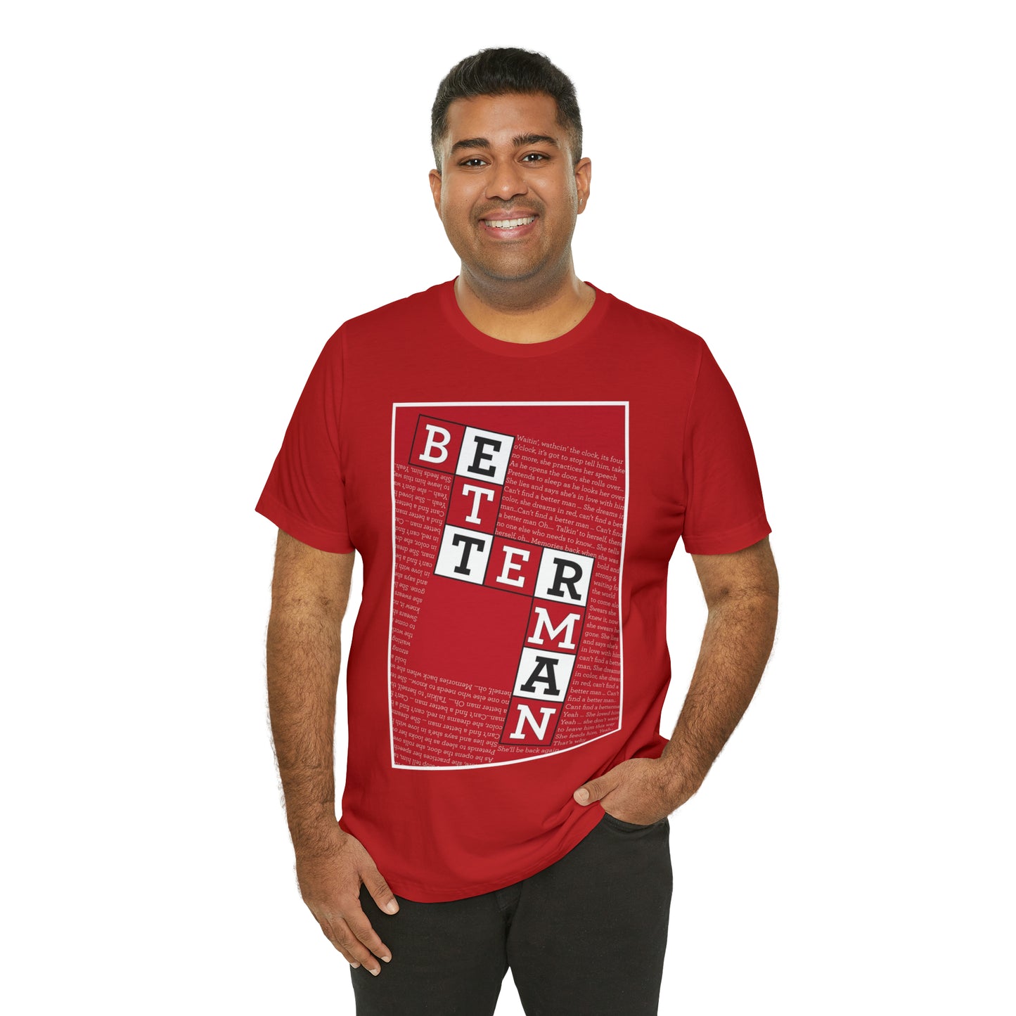 BETTER MAN Unisex Jersey Short Sleeve Tee