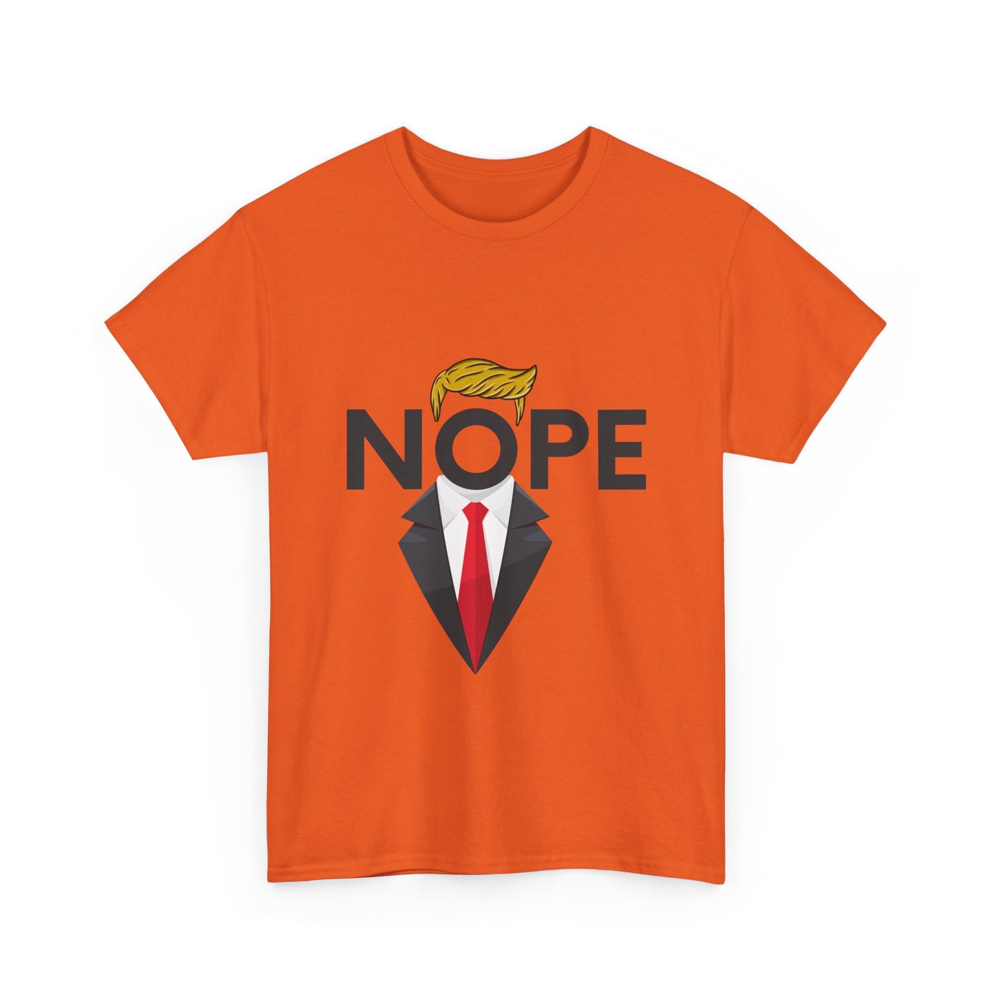NOPE TRUMP Mocking President Tee, Funny Political Shirt, Unisex Cotton T-Shirt, Election Humor Gift, Statement Tee, Everyday Wear