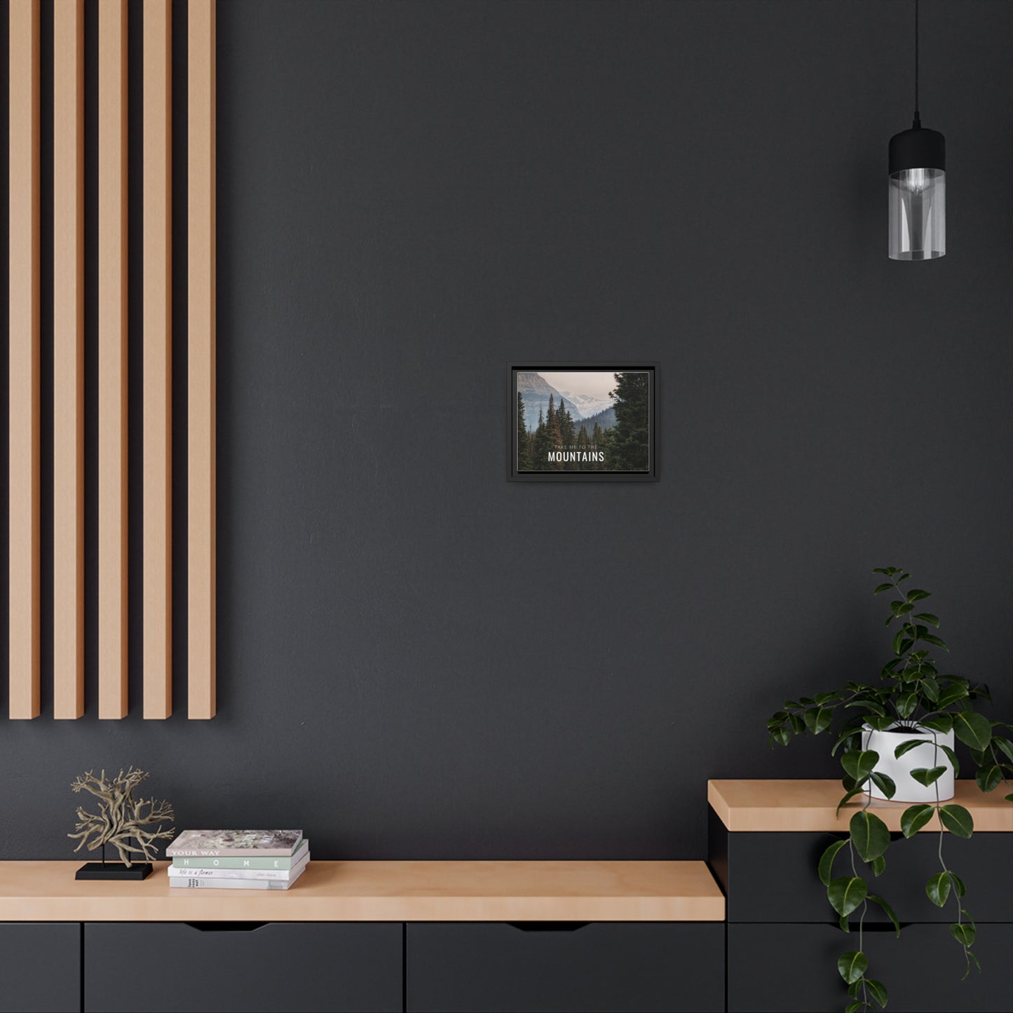 Take Me Back To The Mountains Matte Canvas, Black Frame