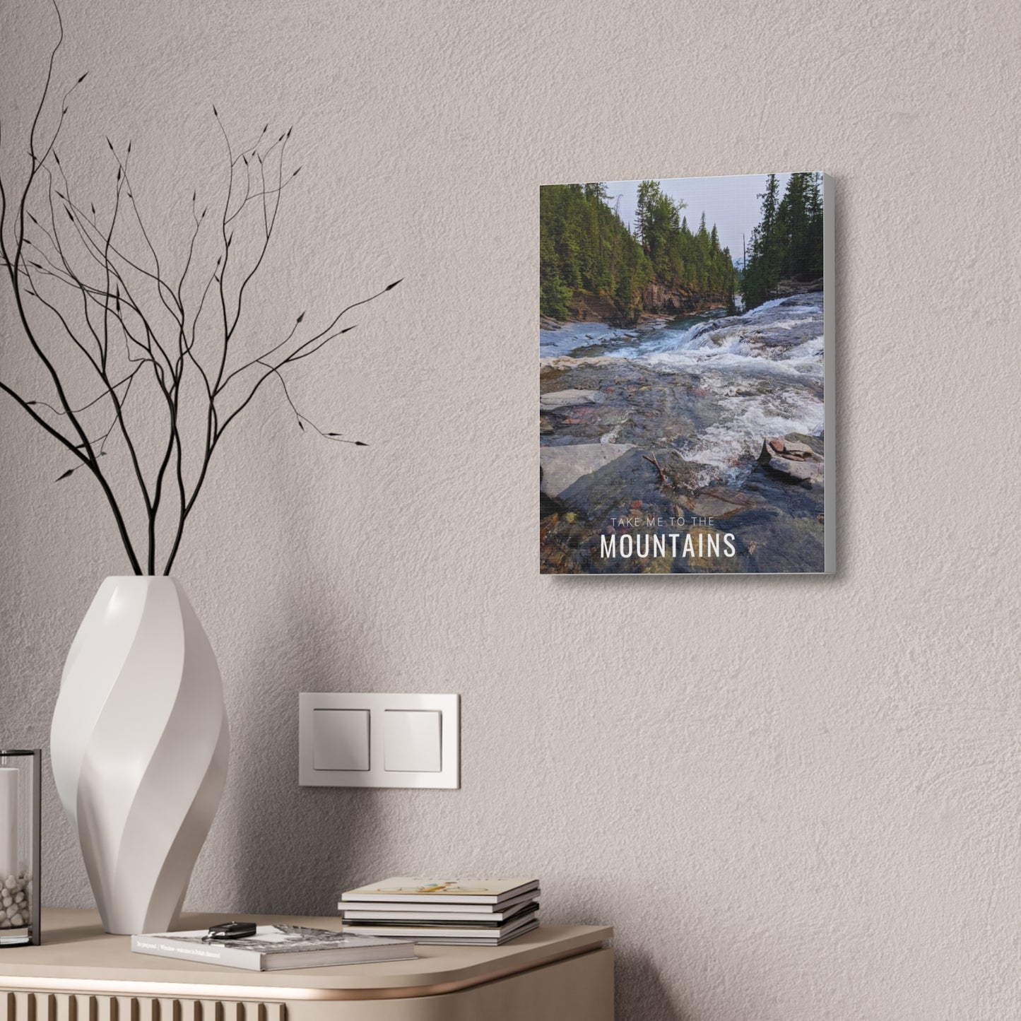 Take Me Back To The Mountains Canvas Stretched, 1.5''