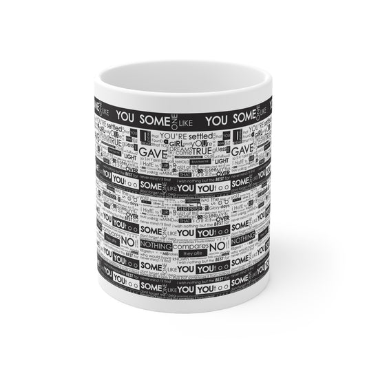 Someone Like You Ceramic Mug 11oz