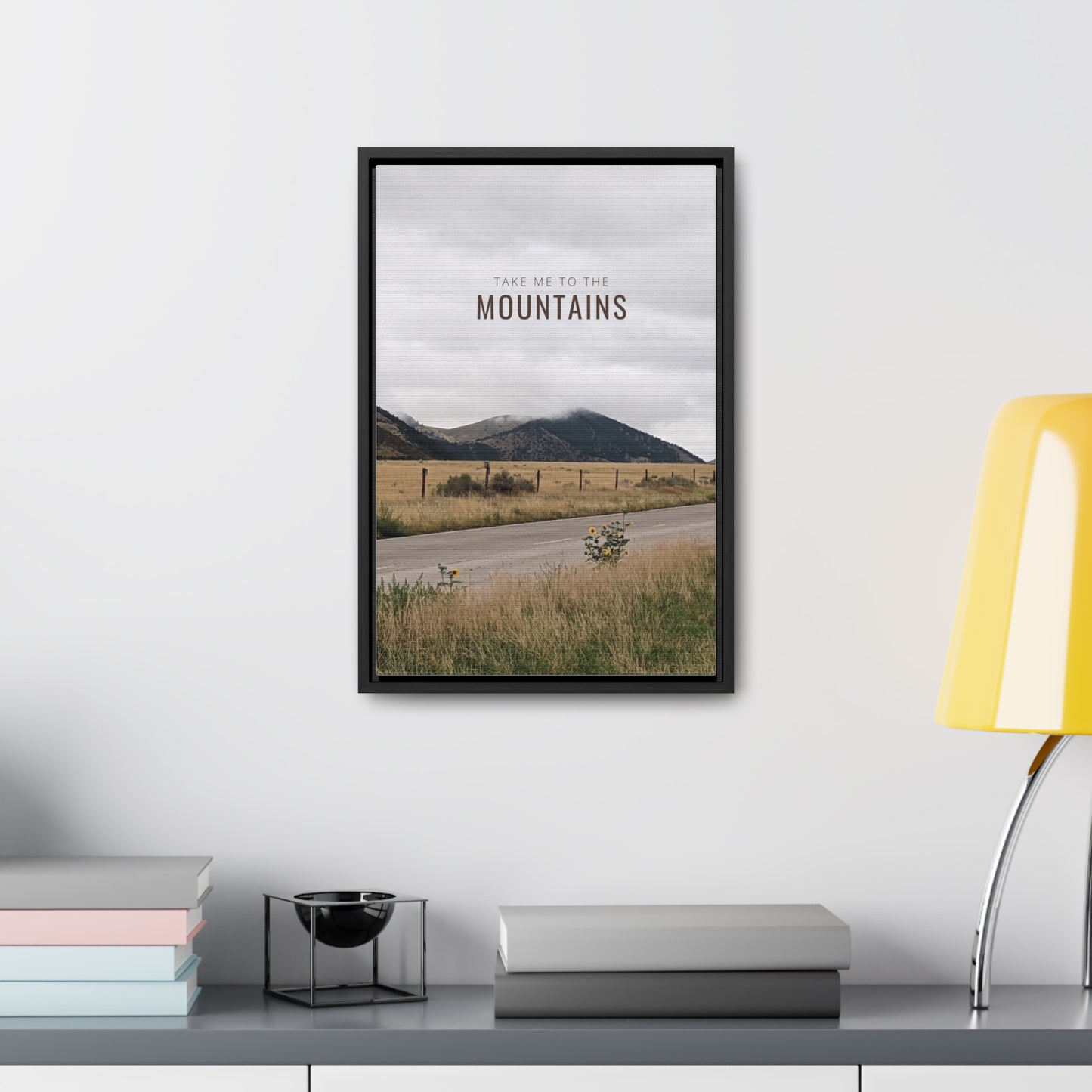 TAKE ME BACK TO THE MOUNTAINS Gallery Canvas Wraps, Vertical Frame