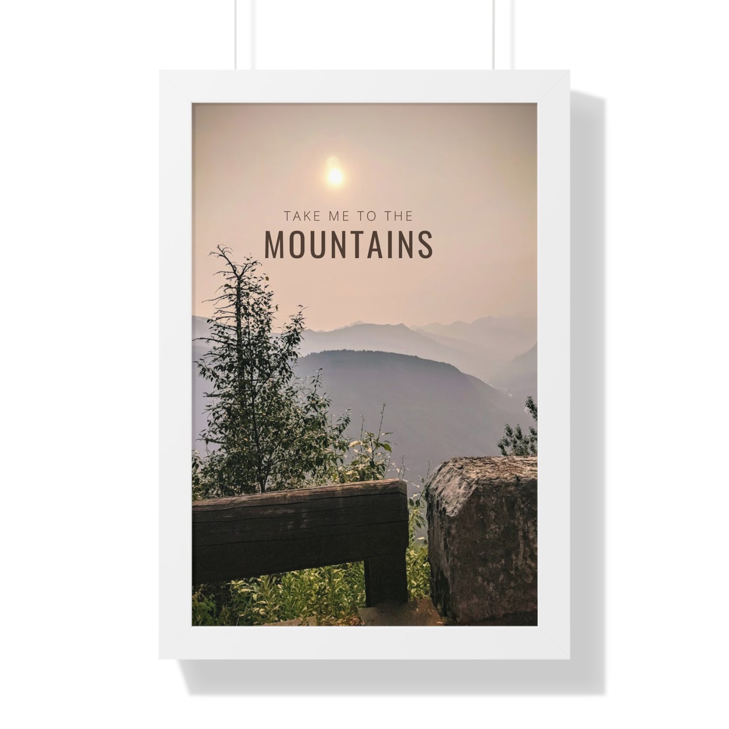 Take Me Back To The Mountains Framed Vertical Poster