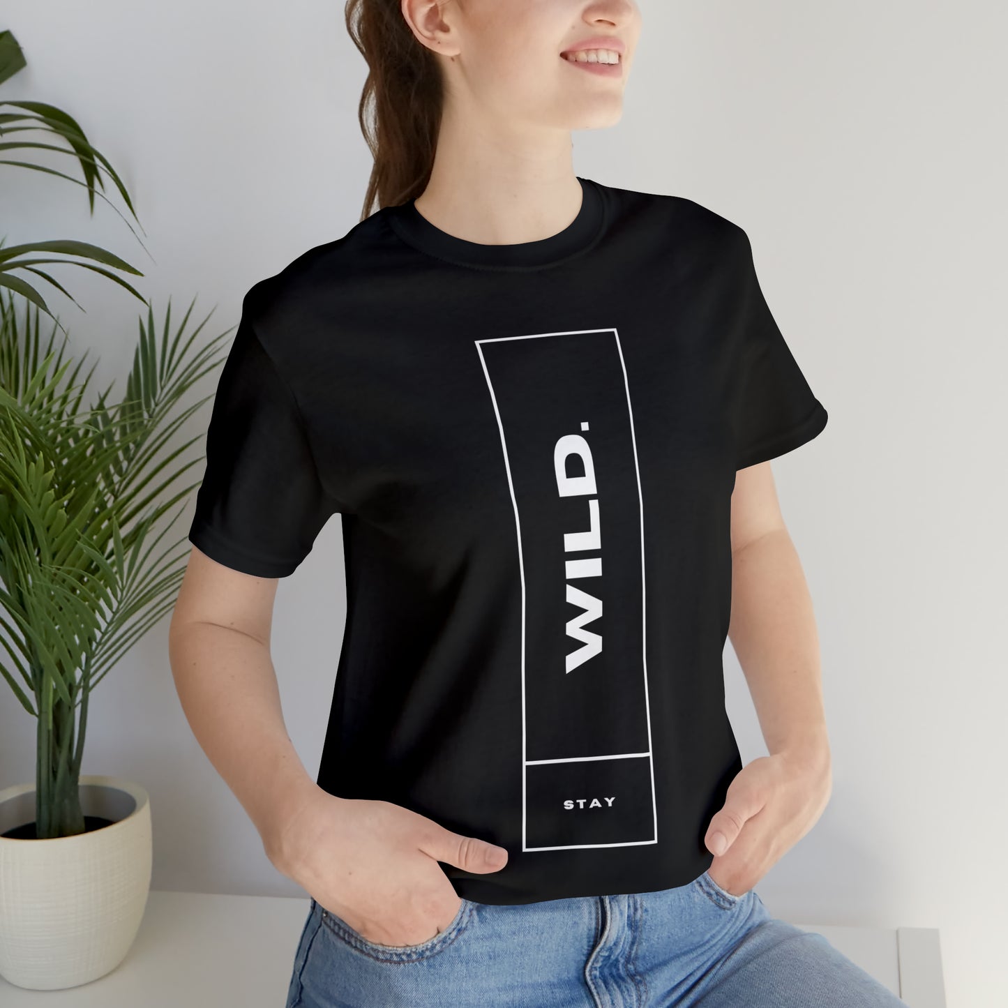 STAY WILD Unisex Jersey Short Sleeve Tee