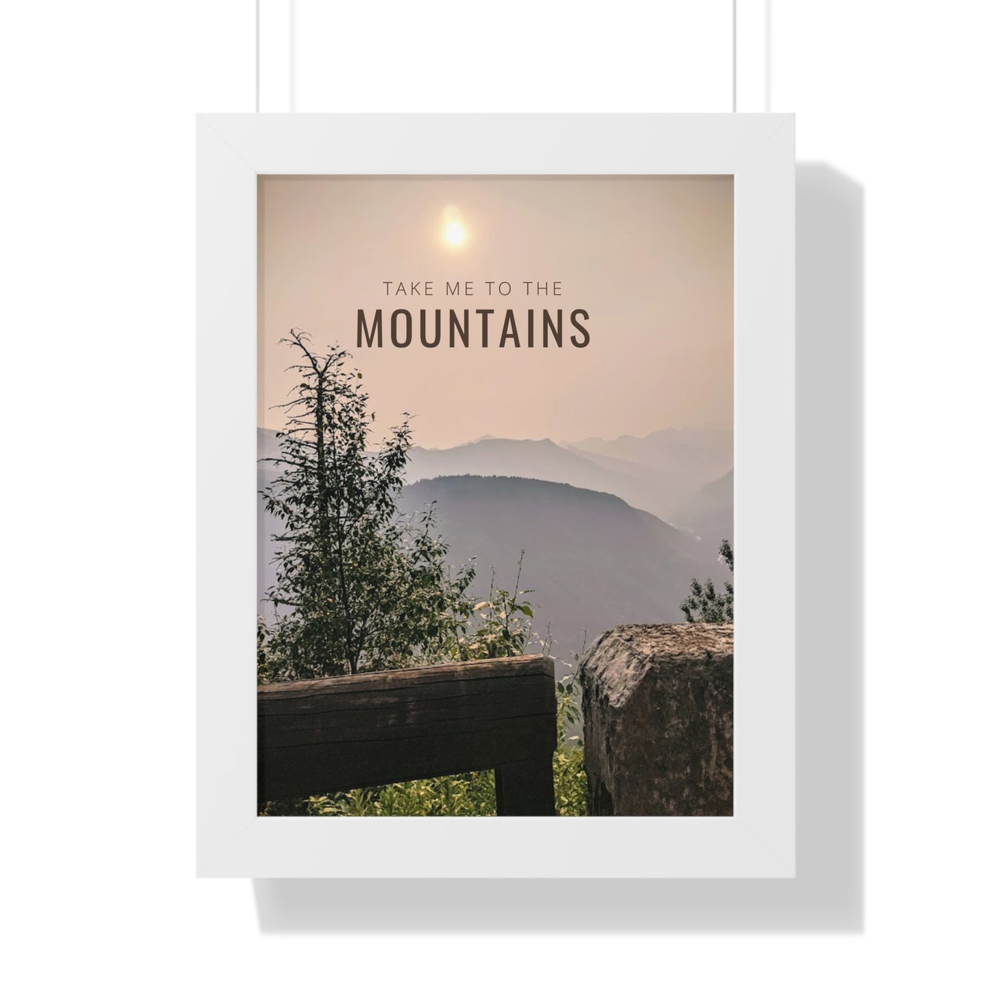 Take Me Back To The Mountains Framed Vertical Poster