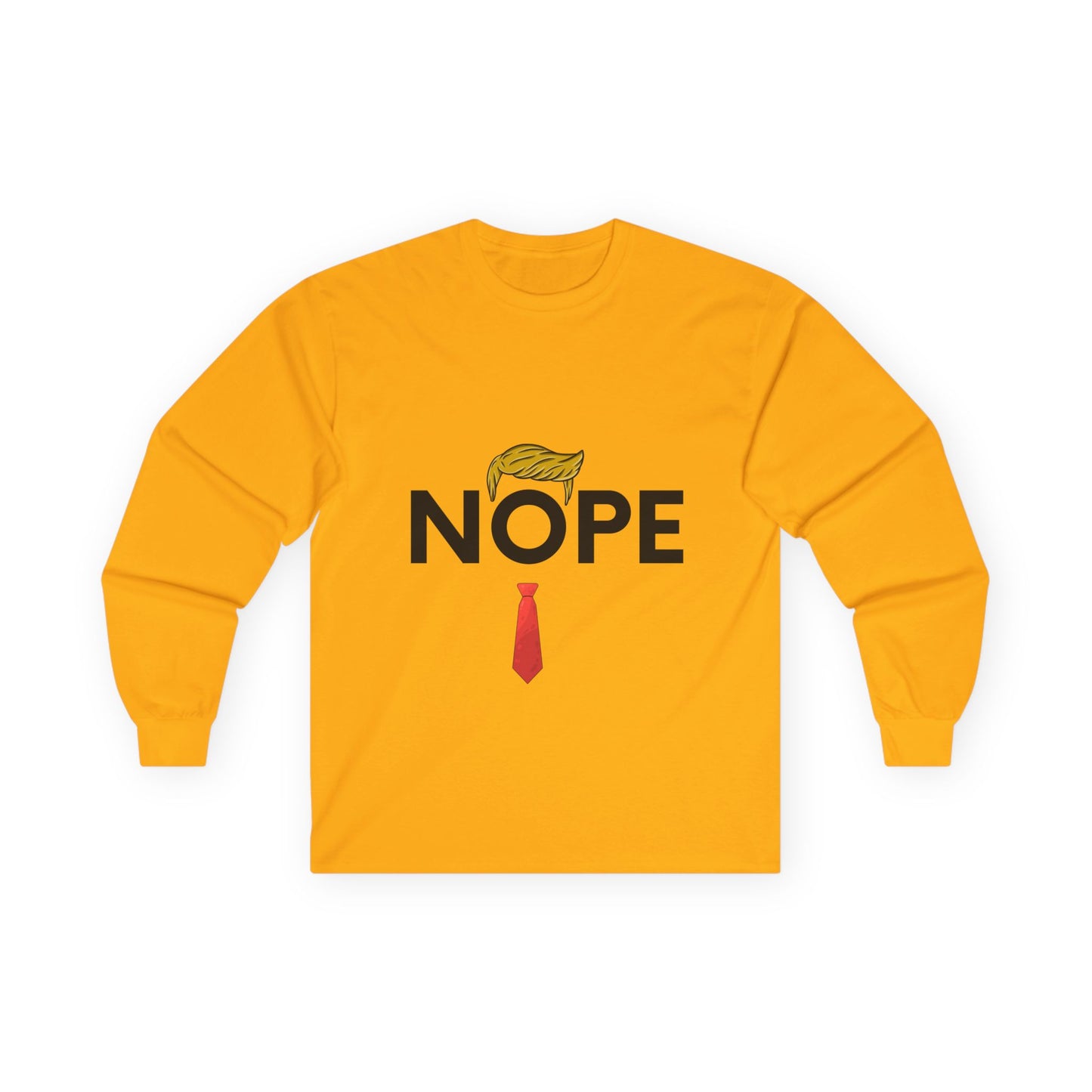 NOPE TRUMP Funny Political Long Sleeve Tee - 'NOPE' Graphic Tee for Election Season, Unisex Shirt, Gift for Politicos, Casual Wear, Humor Apparel