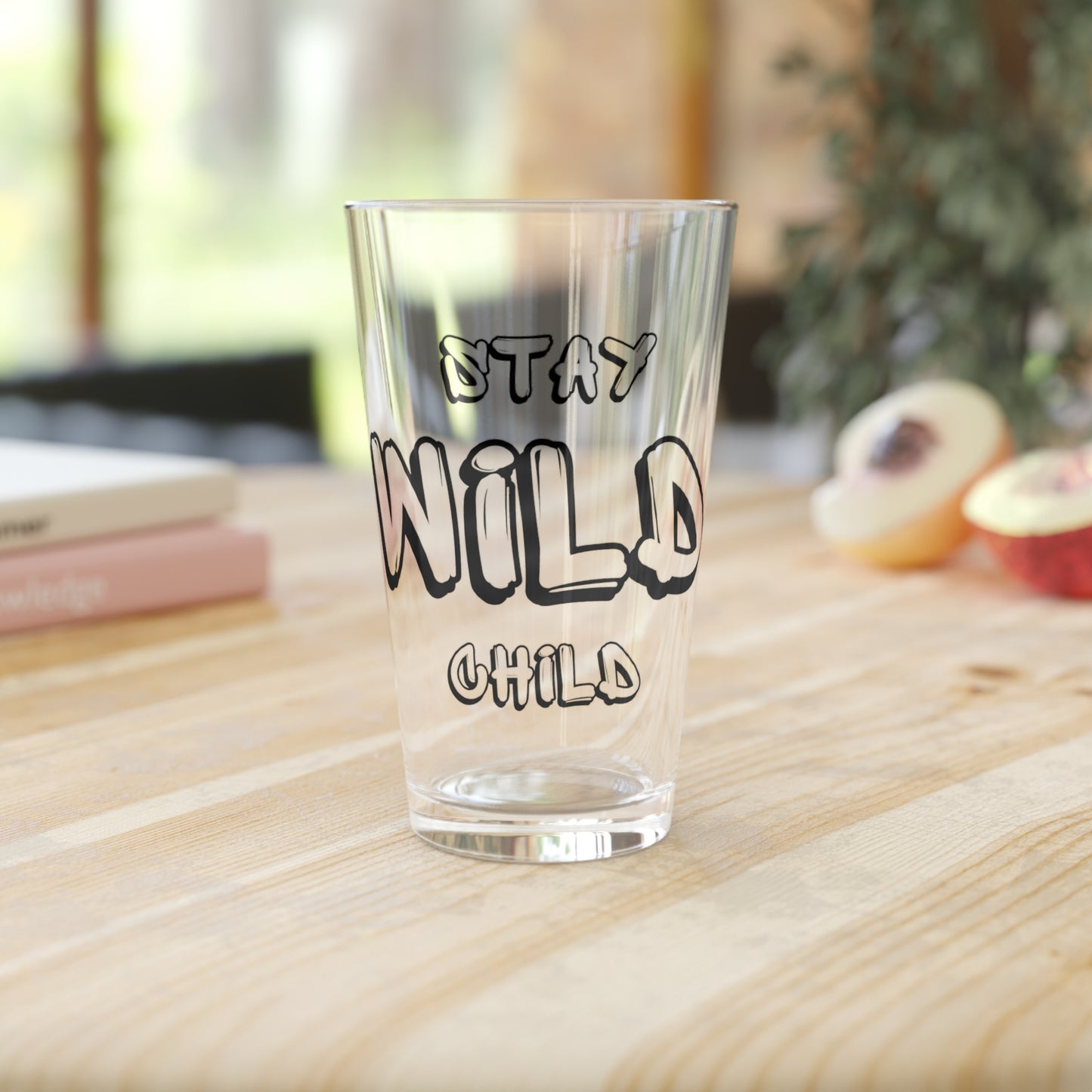 STAY WILD CHILD Pint Glass, 16oz