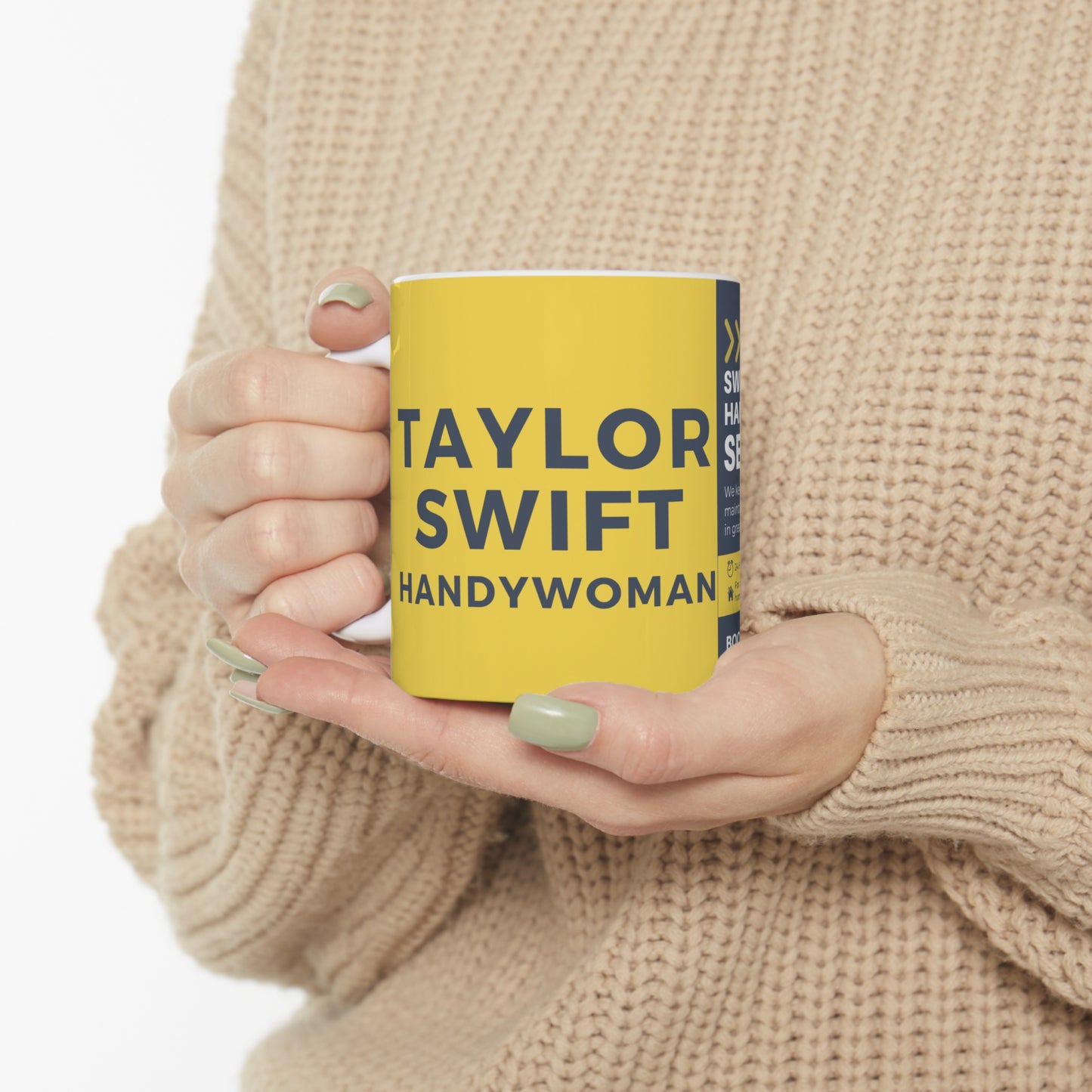 Taylor Swift Handywoman Ceramic Mug 11oz