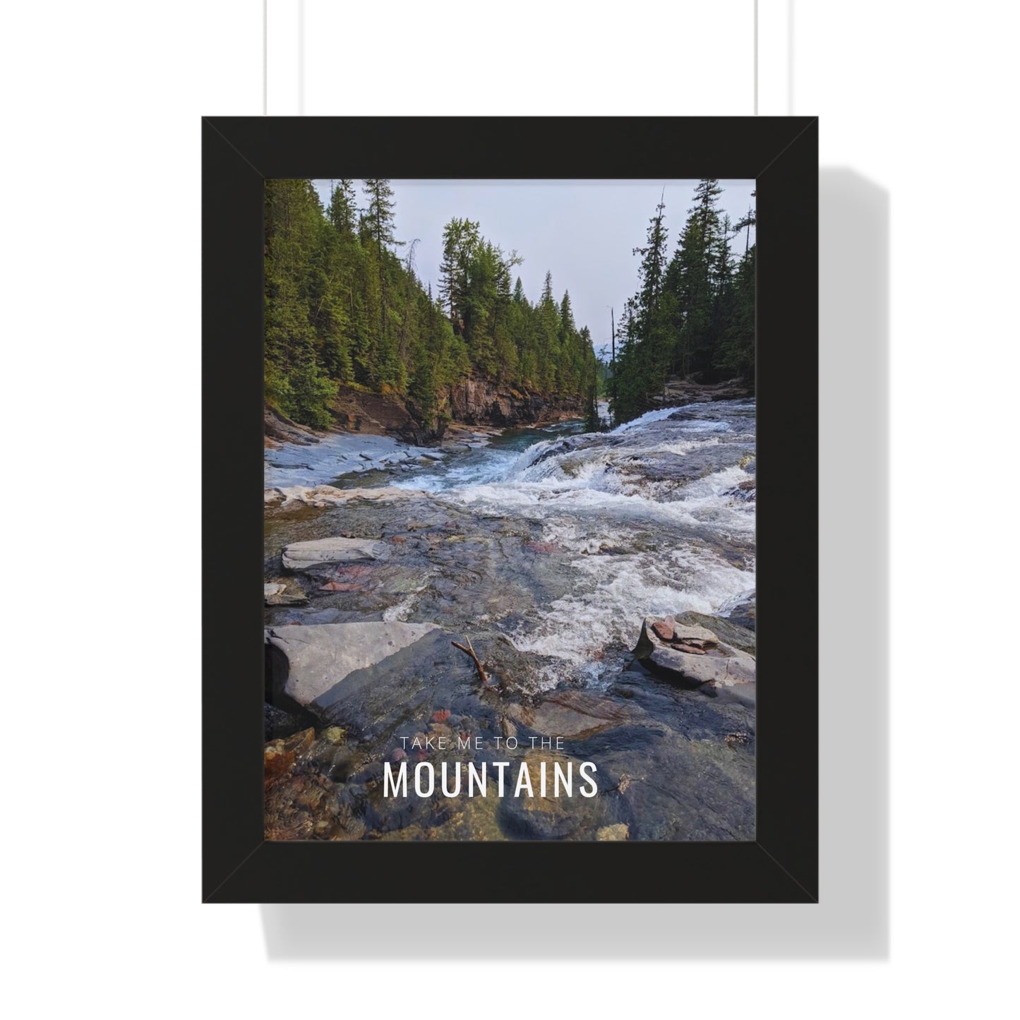 Take Me Back To The Mountains Framed Vertical Poster