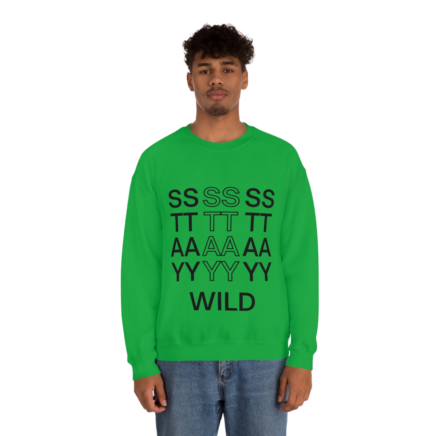 STAY WILD TYPOGRAPHY Unisex Heavy Blend™ Crewneck Sweatshirt