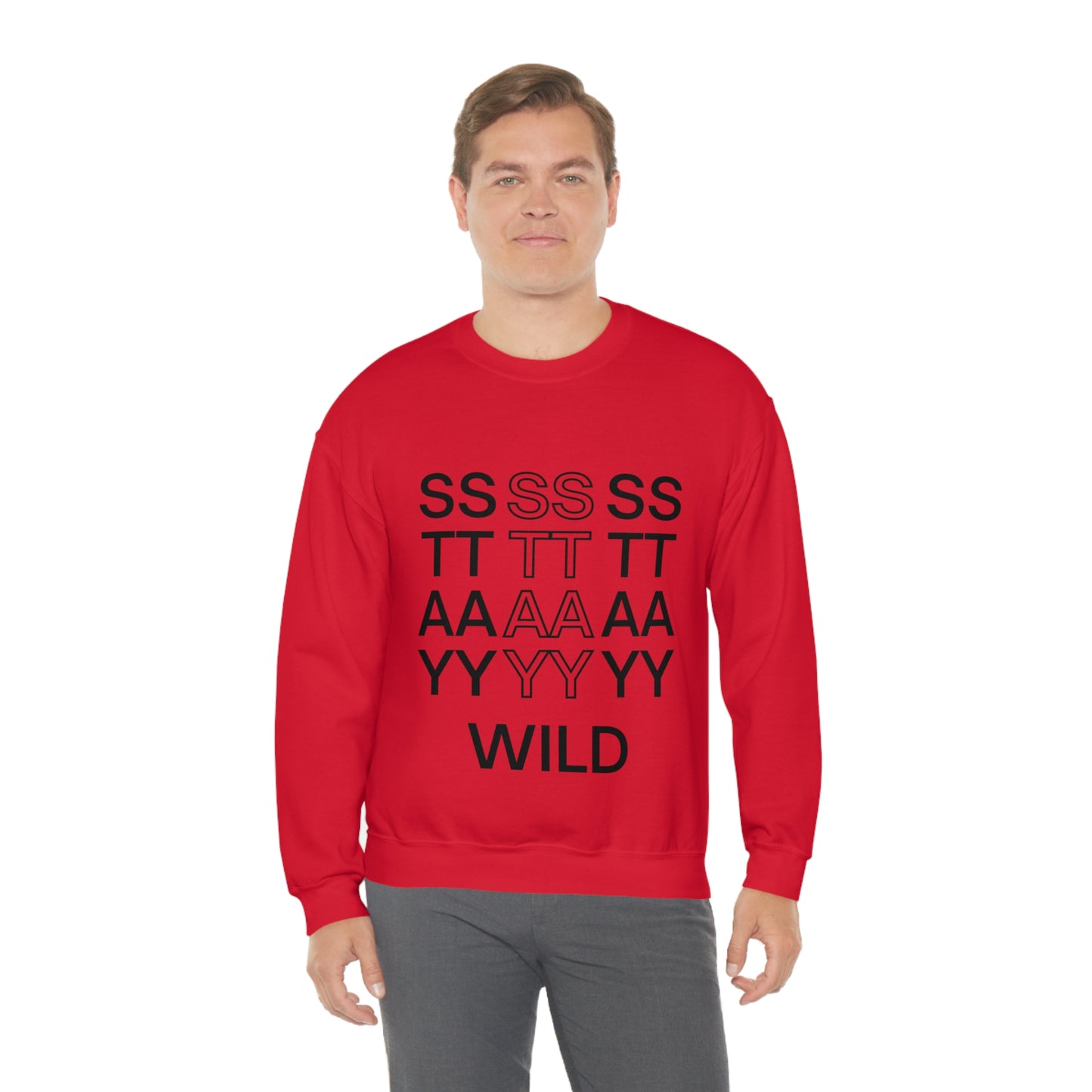STAY WILD TYPOGRAPHY Unisex Heavy Blend™ Crewneck Sweatshirt