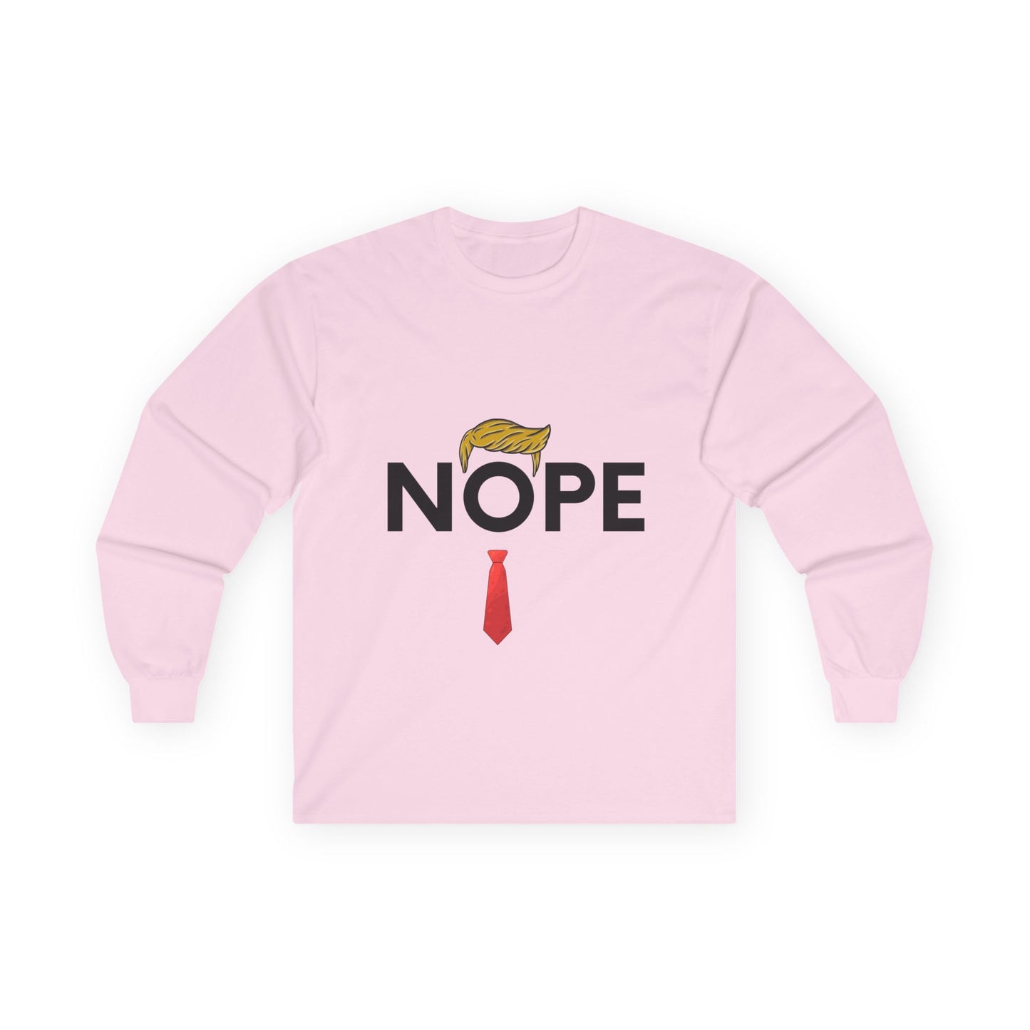 NOPE TRUMP Funny Political Long Sleeve Tee - 'NOPE' Graphic Tee for Election Season, Unisex Shirt, Gift for Politicos, Casual Wear, Humor Apparel