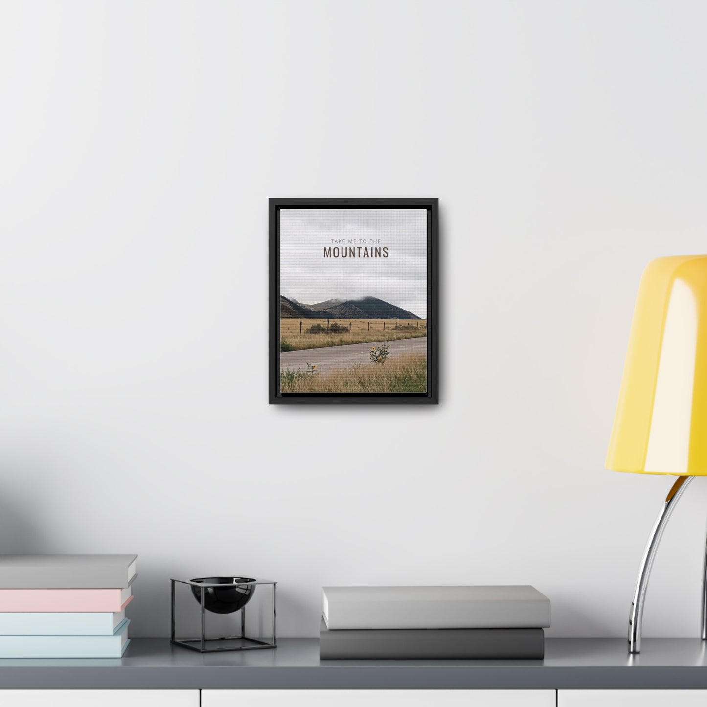 TAKE ME BACK TO THE MOUNTAINS Gallery Canvas Wraps, Vertical Frame