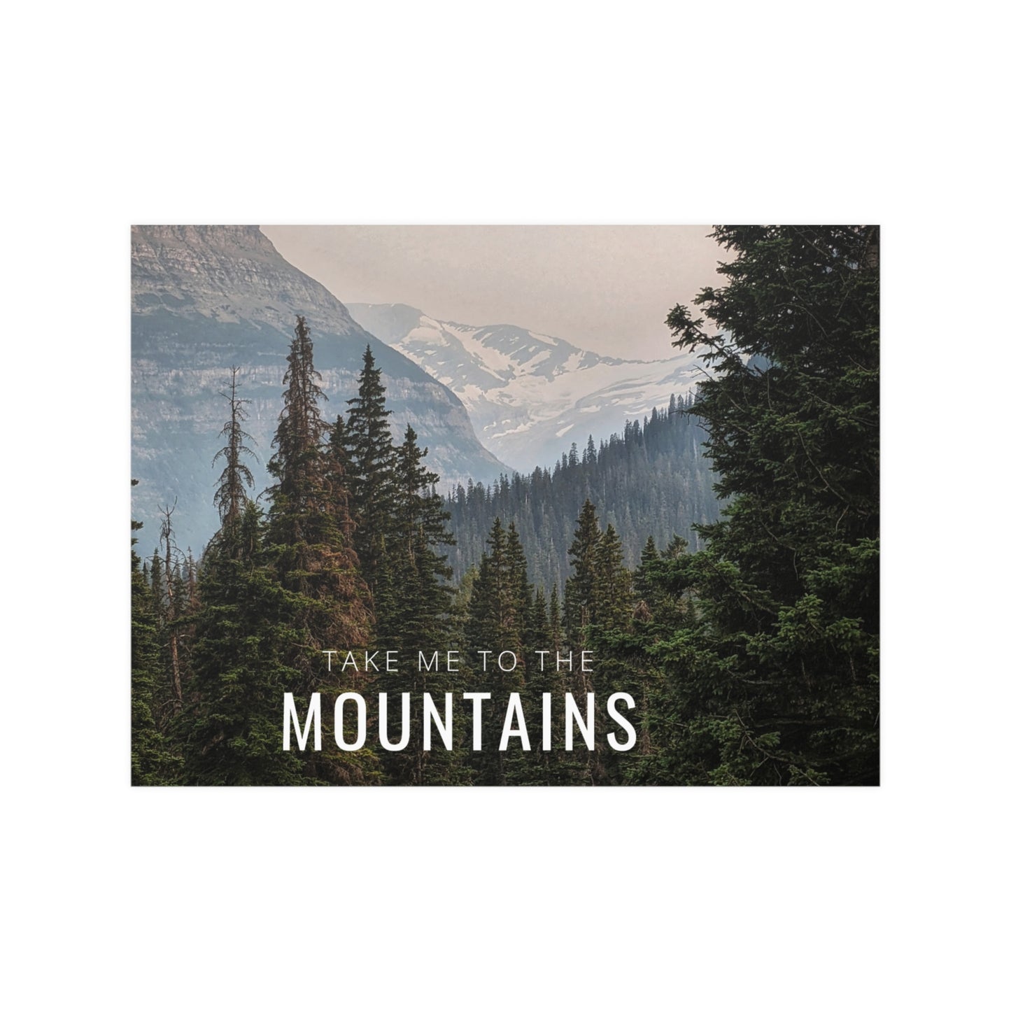 Take Me Back To The Mountains Satin Posters (210gsm)