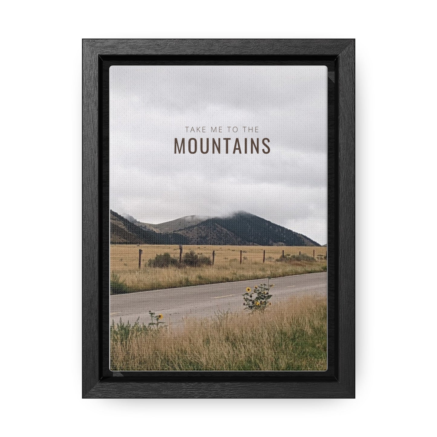 TAKE ME BACK TO THE MOUNTAINS Gallery Canvas Wraps, Vertical Frame