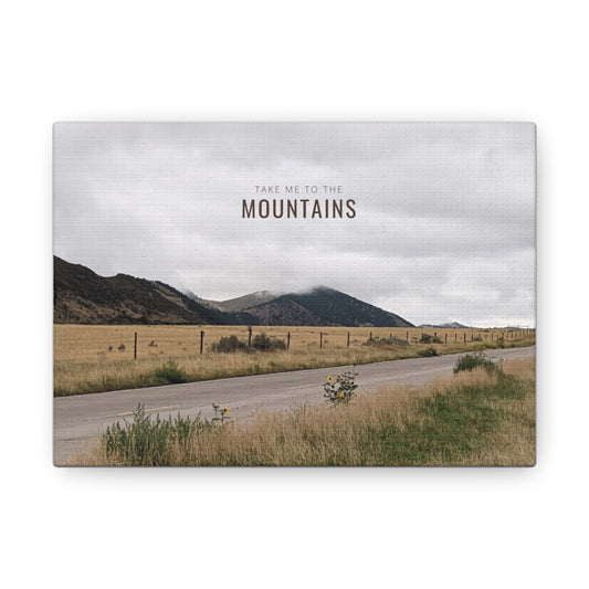 Take Me Back To The Mountains Gallery Wraps