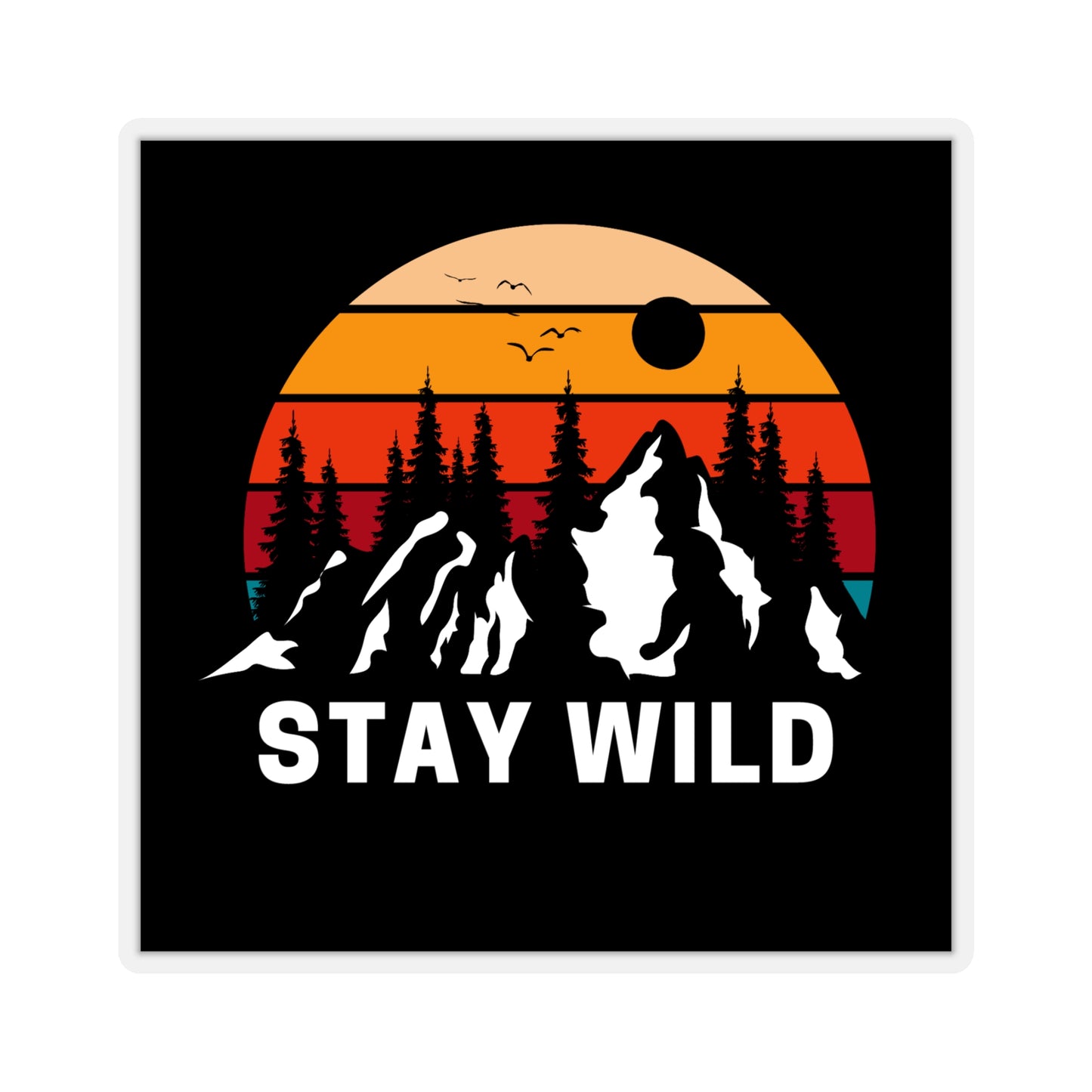 Mountain STAY WILD Kiss-Cut Stickers