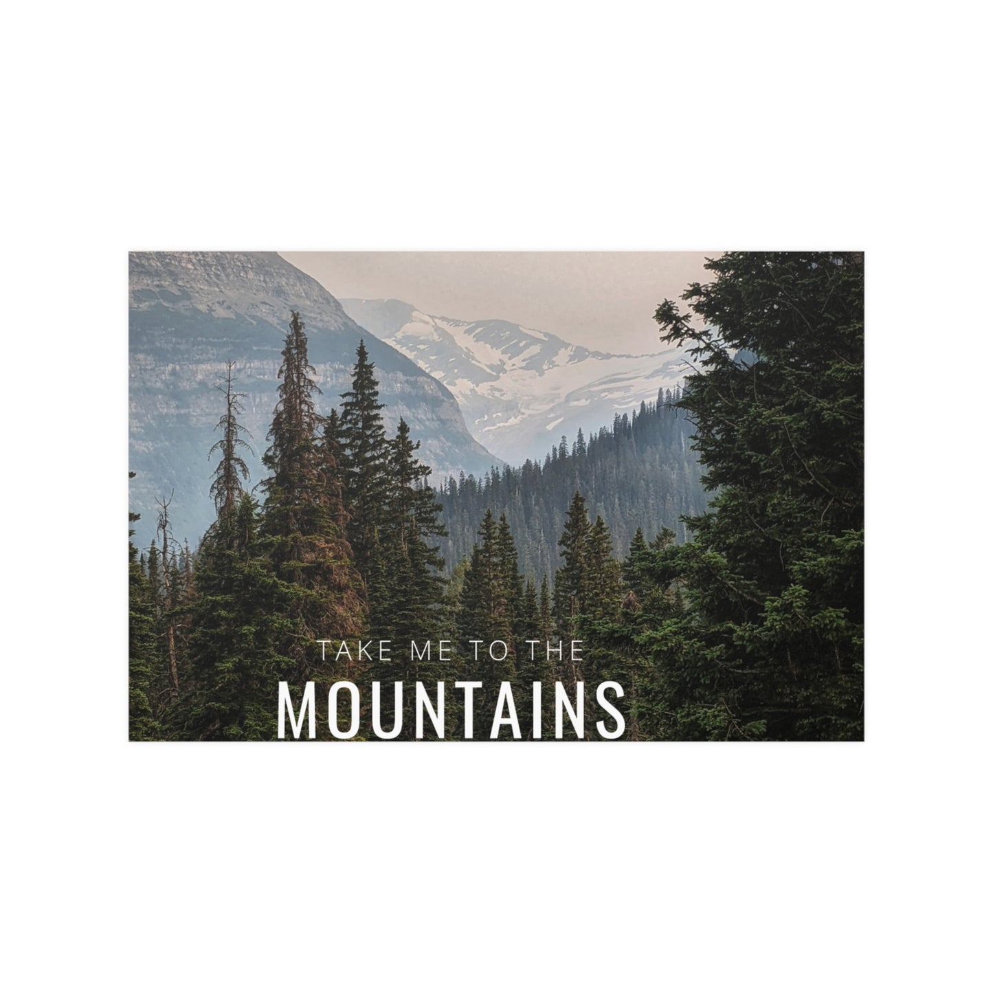 Take Me Back To The Mountains Satin Posters (210gsm)