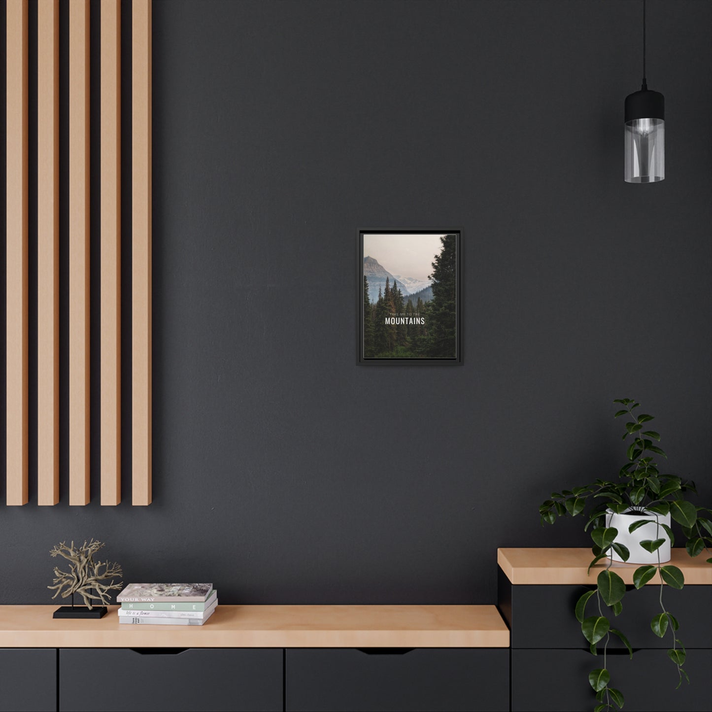 Take Me Back To The Mountains Matte Canvas, Black Frame