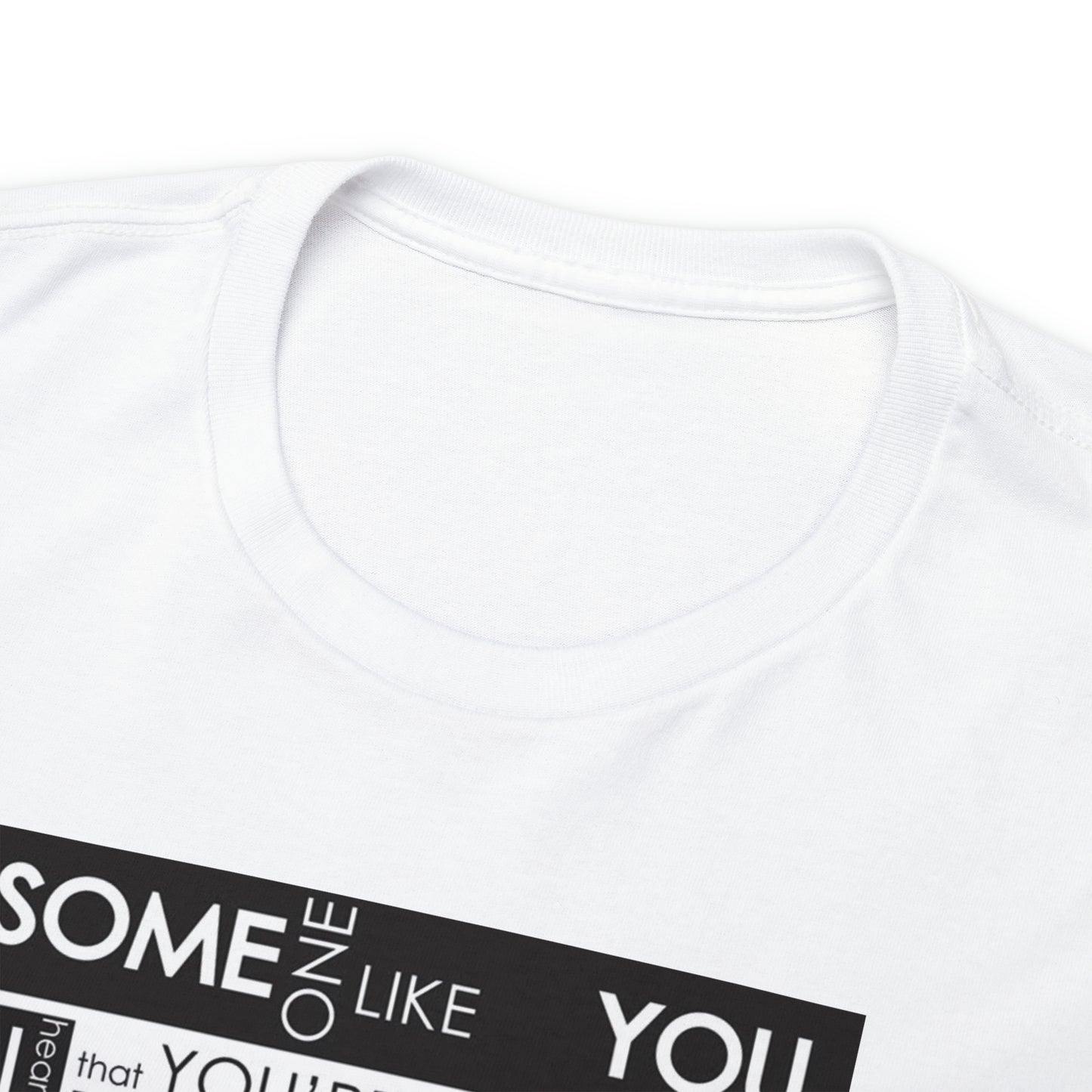Someone Like You Unisex Heavy Cotton Tee