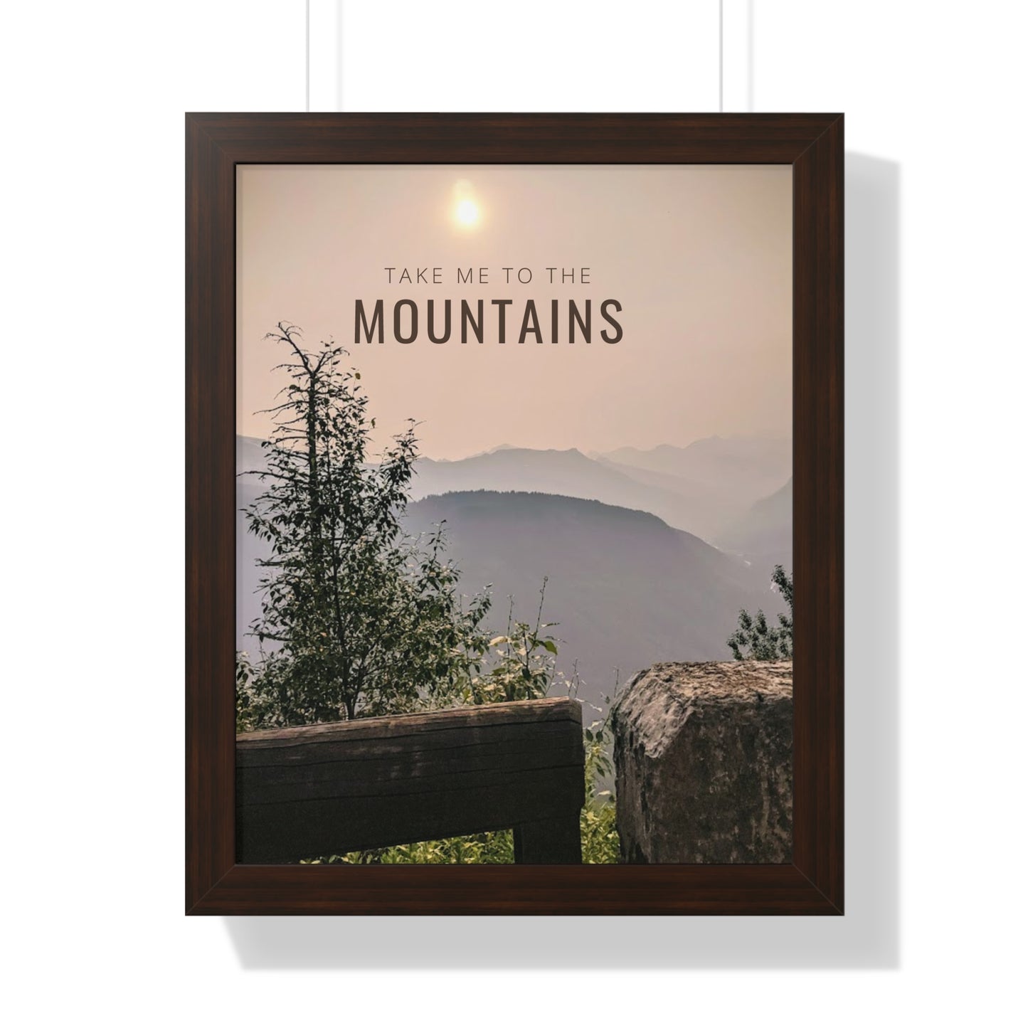 Take Me Back To The Mountains Framed Vertical Poster