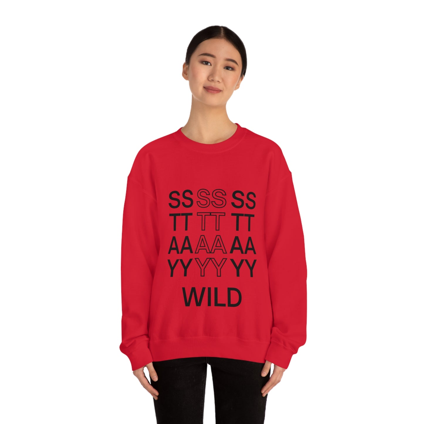 STAY WILD TYPOGRAPHY Unisex Heavy Blend™ Crewneck Sweatshirt
