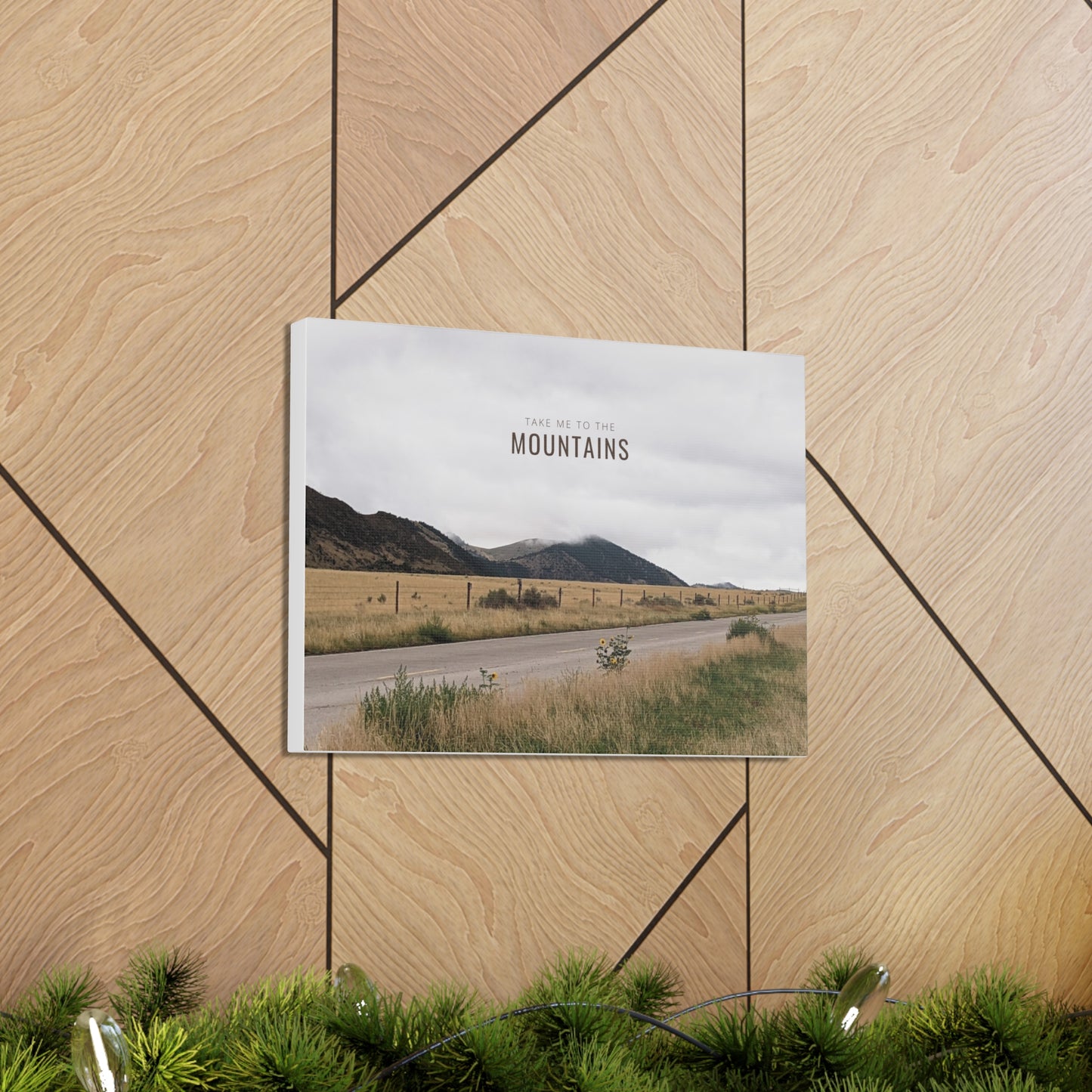 Take Me Back To The Mountains Gallery Wraps