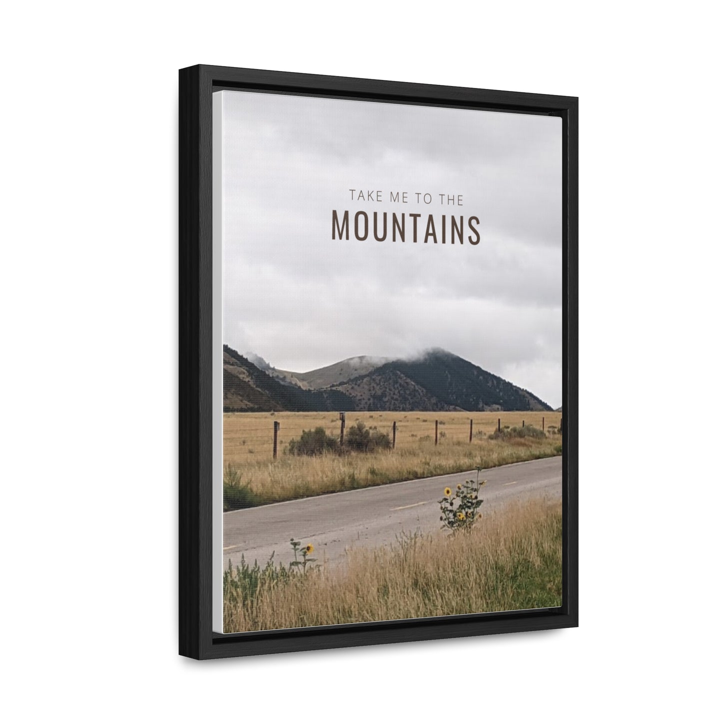 TAKE ME BACK TO THE MOUNTAINS Gallery Canvas Wraps, Vertical Frame