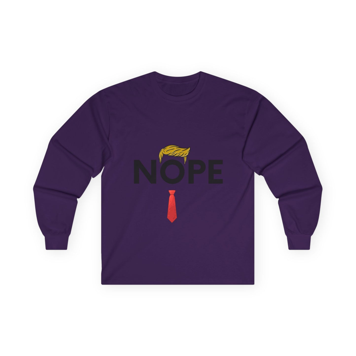 NOPE TRUMP Funny Political Long Sleeve Tee - 'NOPE' Graphic Tee for Election Season, Unisex Shirt, Gift for Politicos, Casual Wear, Humor Apparel