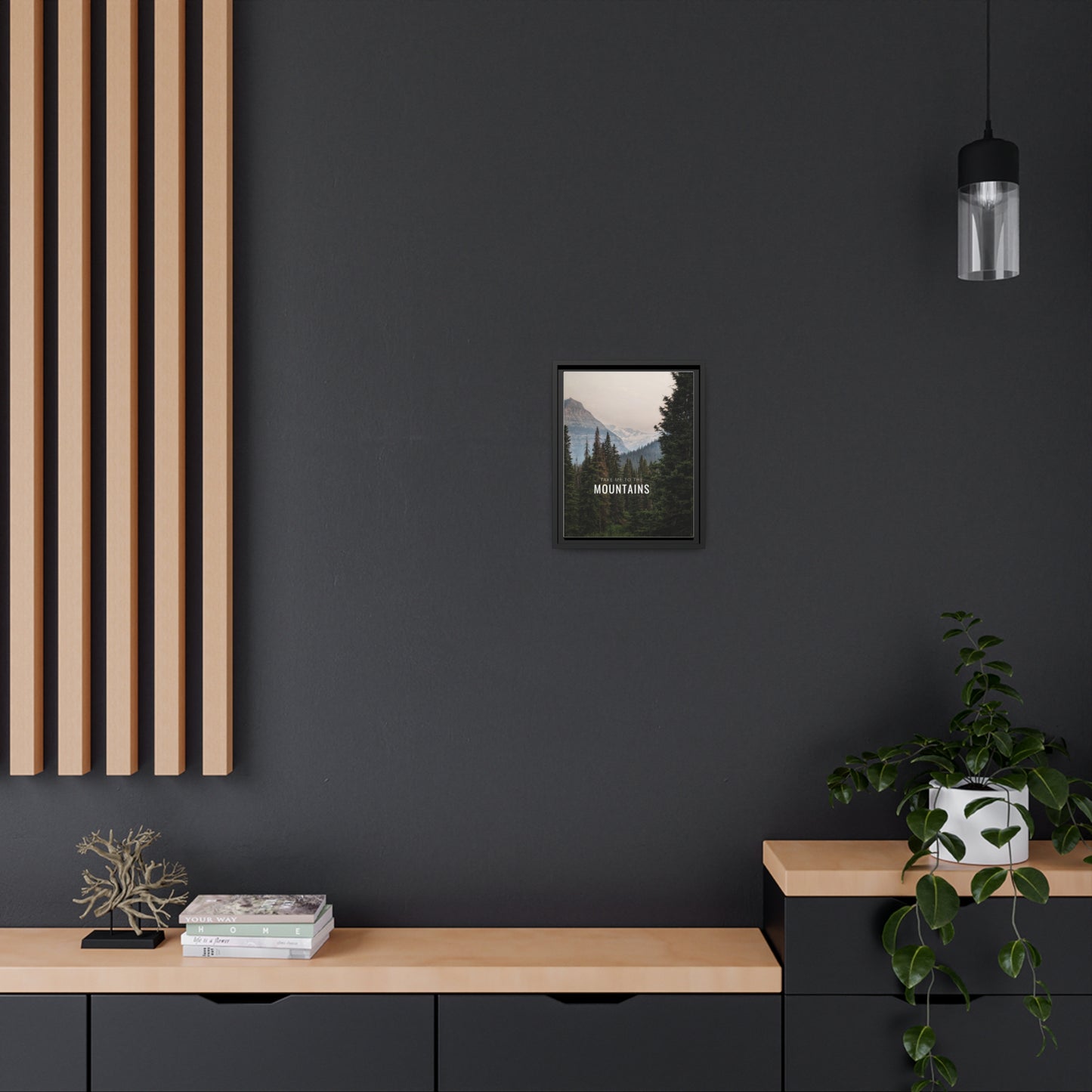 Take Me Back To The Mountains Matte Canvas, Black Frame