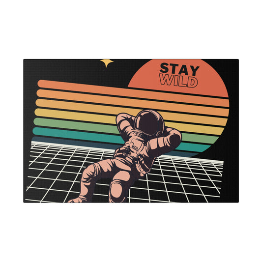 Astronaut STAY WILD Matte Canvas, Stretched, 0.75"