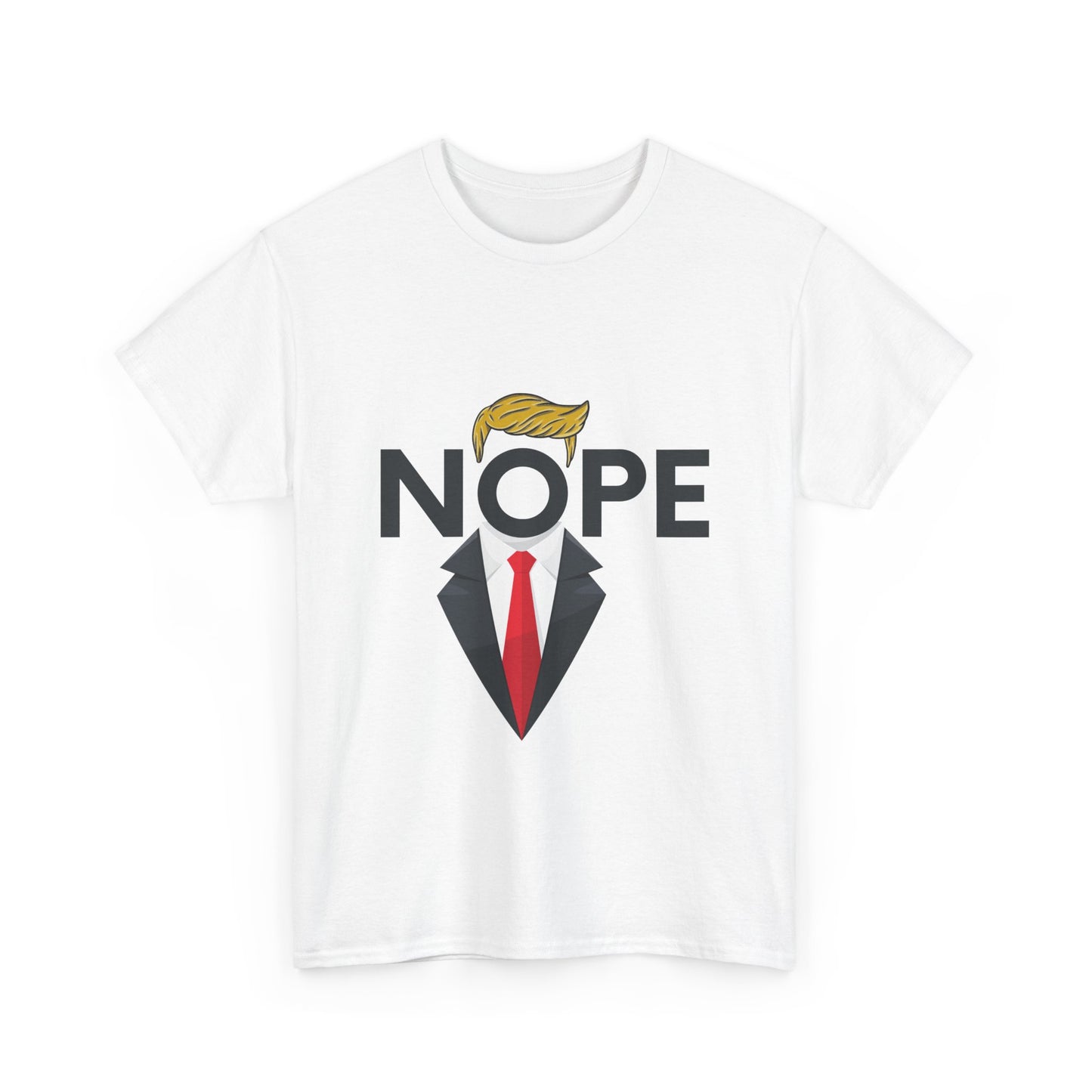 NOPE TRUMP Mocking President Tee, Funny Political Shirt, Unisex Cotton T-Shirt, Election Humor Gift, Statement Tee, Everyday Wear