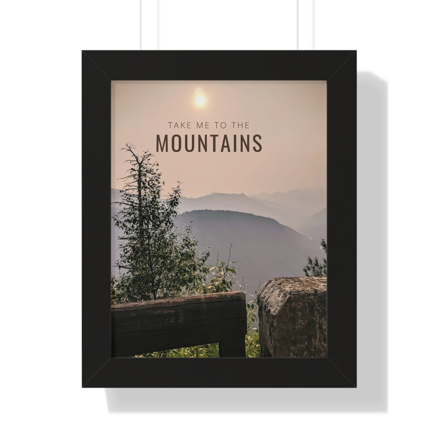 Take Me Back To The Mountains Framed Vertical Poster