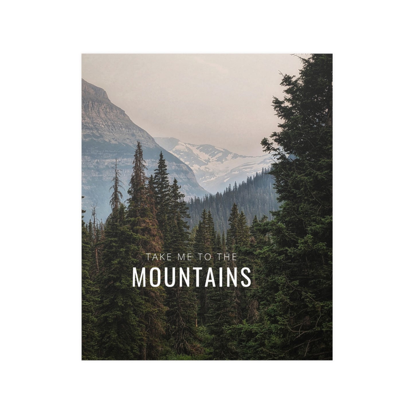 Take Me Back To The Mountains Satin Posters (210gsm)